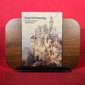 Designs for the Dream King: The Castles and Palaces of Ludwig II of Bavaria
