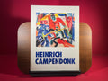 Heinrich Campendonk: Ein Maler des Blauen Reiter : Kaiser Wilhelm Museum Krefeld, Stadtische Galerie im Lenbachhaus Munchen (German Edition)