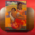 Noa Noa: Gauguin's Tahiti