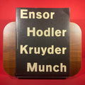 Ensor, Hodler, Kruyder, Munch: Wegbereiders van het modernisme