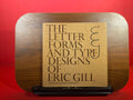 The Letter Forms and Type Designs of Eric Gill