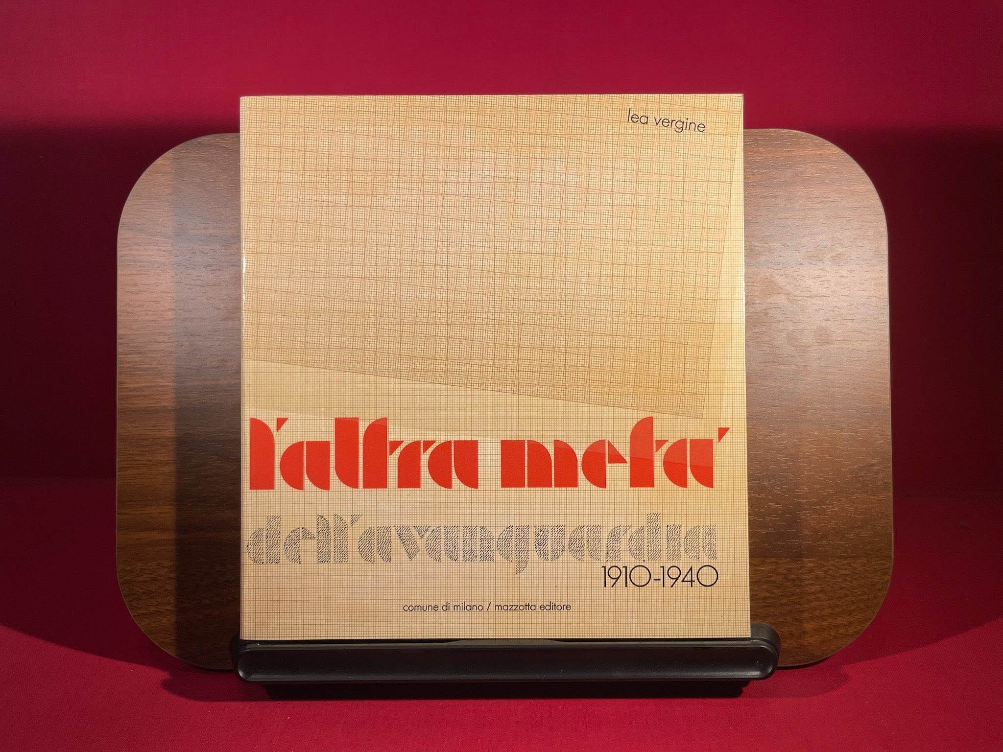 L'altra meta`dell'avanguardia, 1910-1940: Pittrici e scultrici nei movimenti delle avanguardie storiche (Italian Edition)