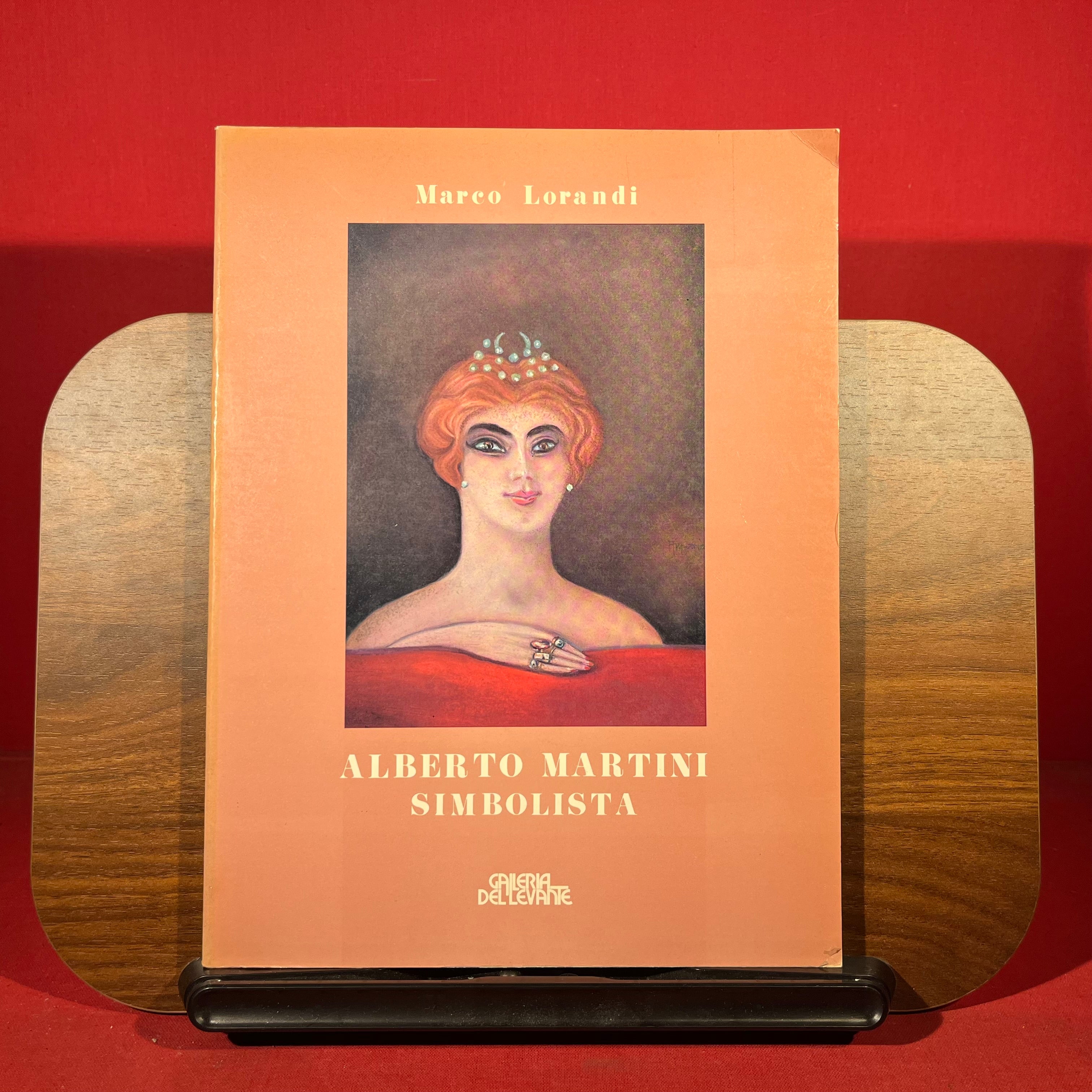 Alberto Martini Simbolista, exh. cat. Galleria del Levante, Milan, Italy, 1978-1979