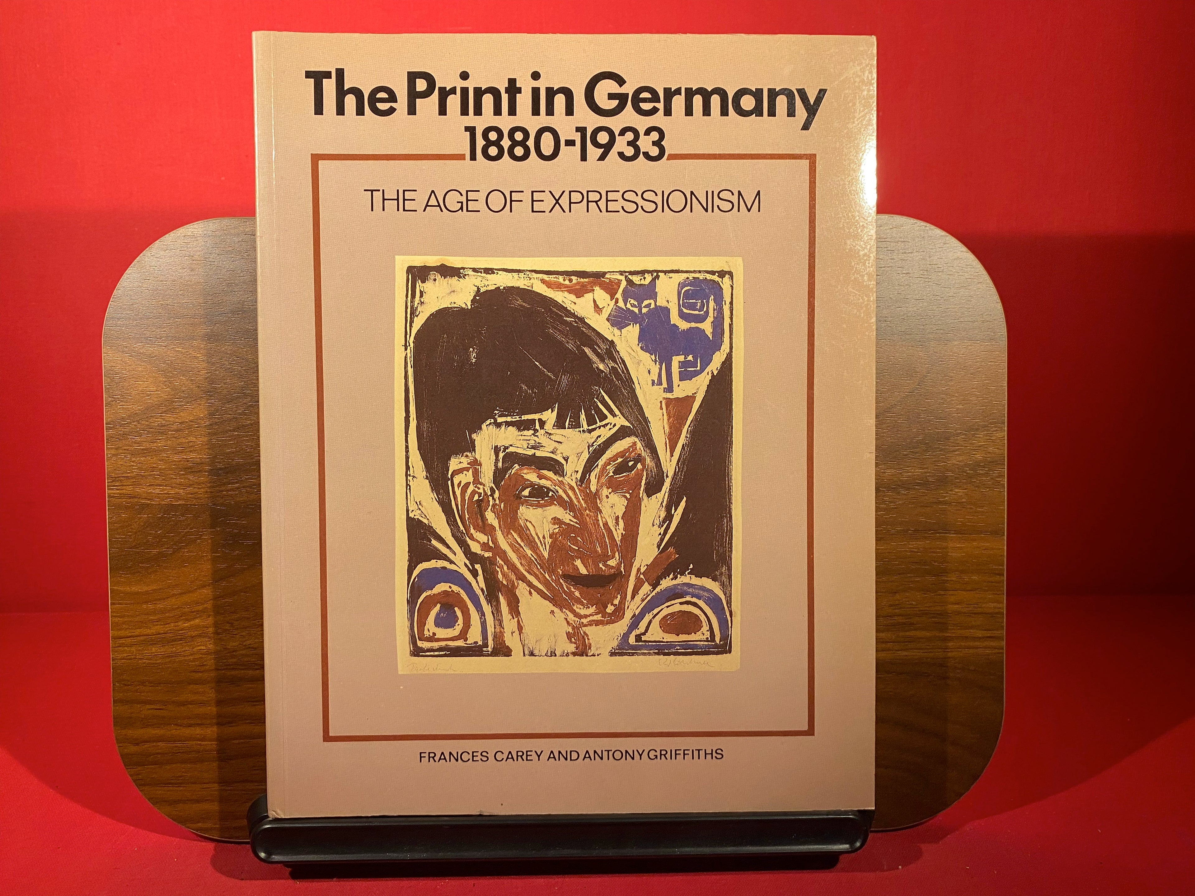 The Print in Germany, 1880-1933: The Age of Expressionism