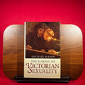 The Making of Victorian Sexuality