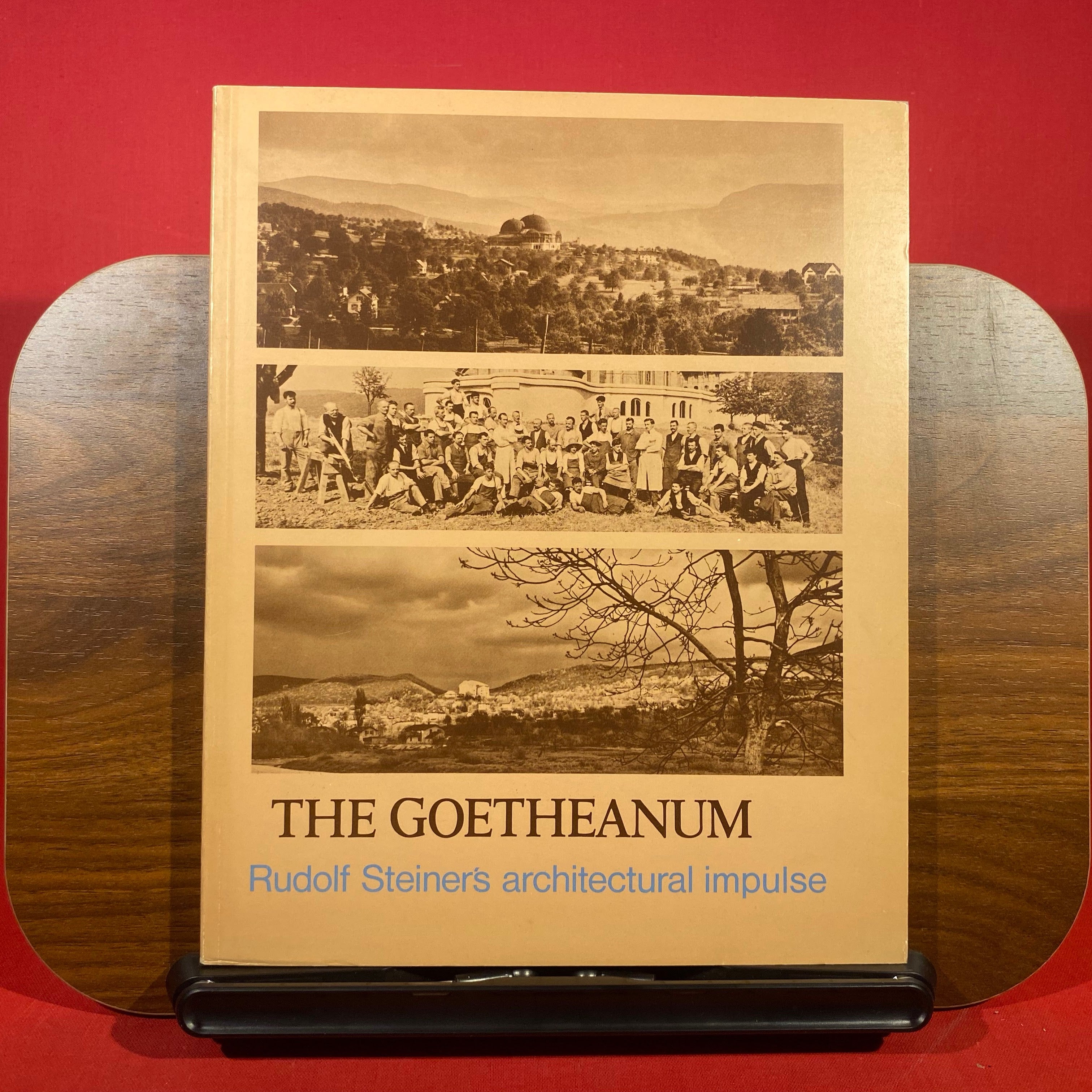 The Goetheanum: Rudolf Steiner's Architectural Impulse