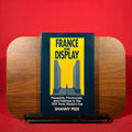 France on Display: Peasants, Provincials, and Folklore in the 1937 Paris World's Fair (National Identities)