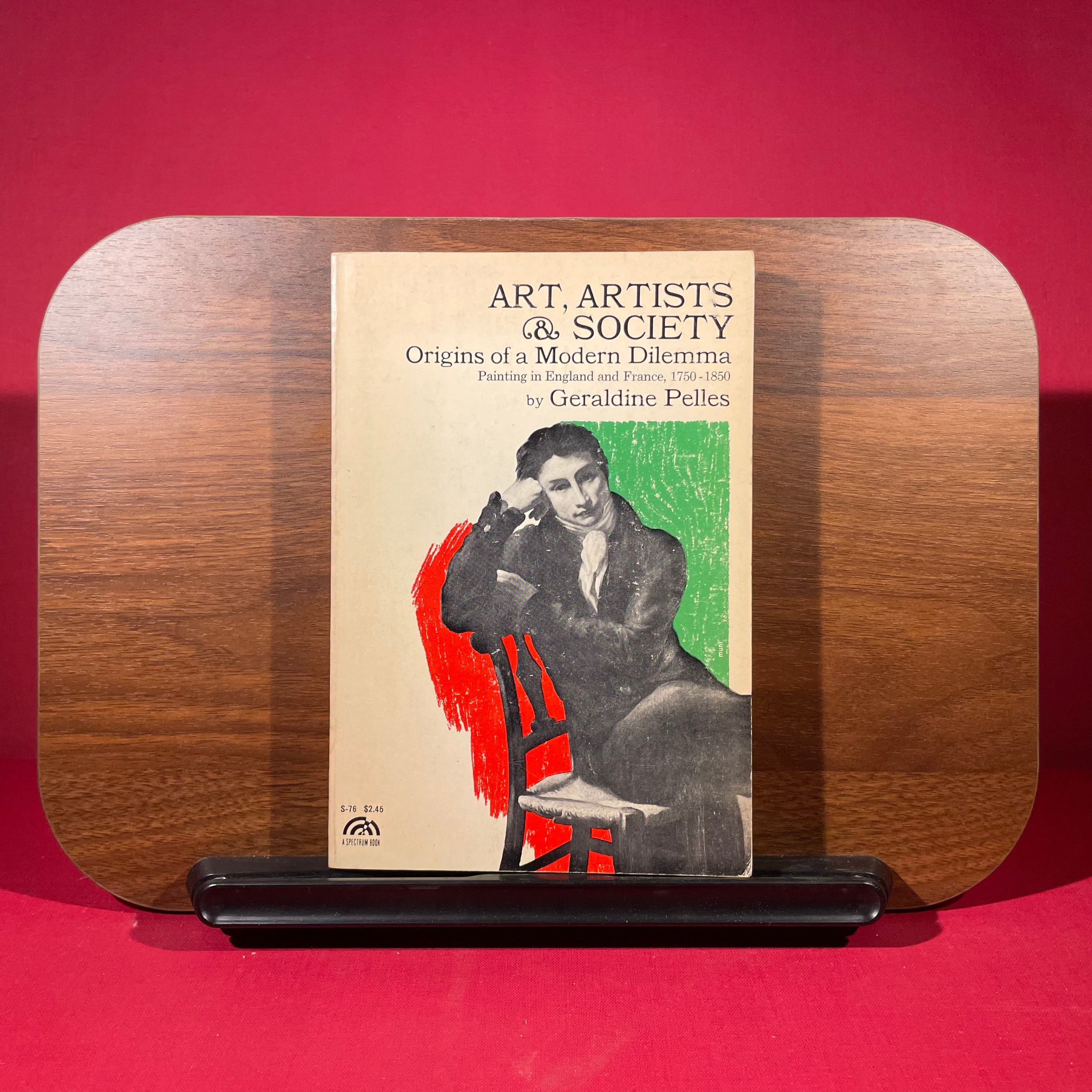 Art, Artists & Society : Origins of a Modern Dilemmma