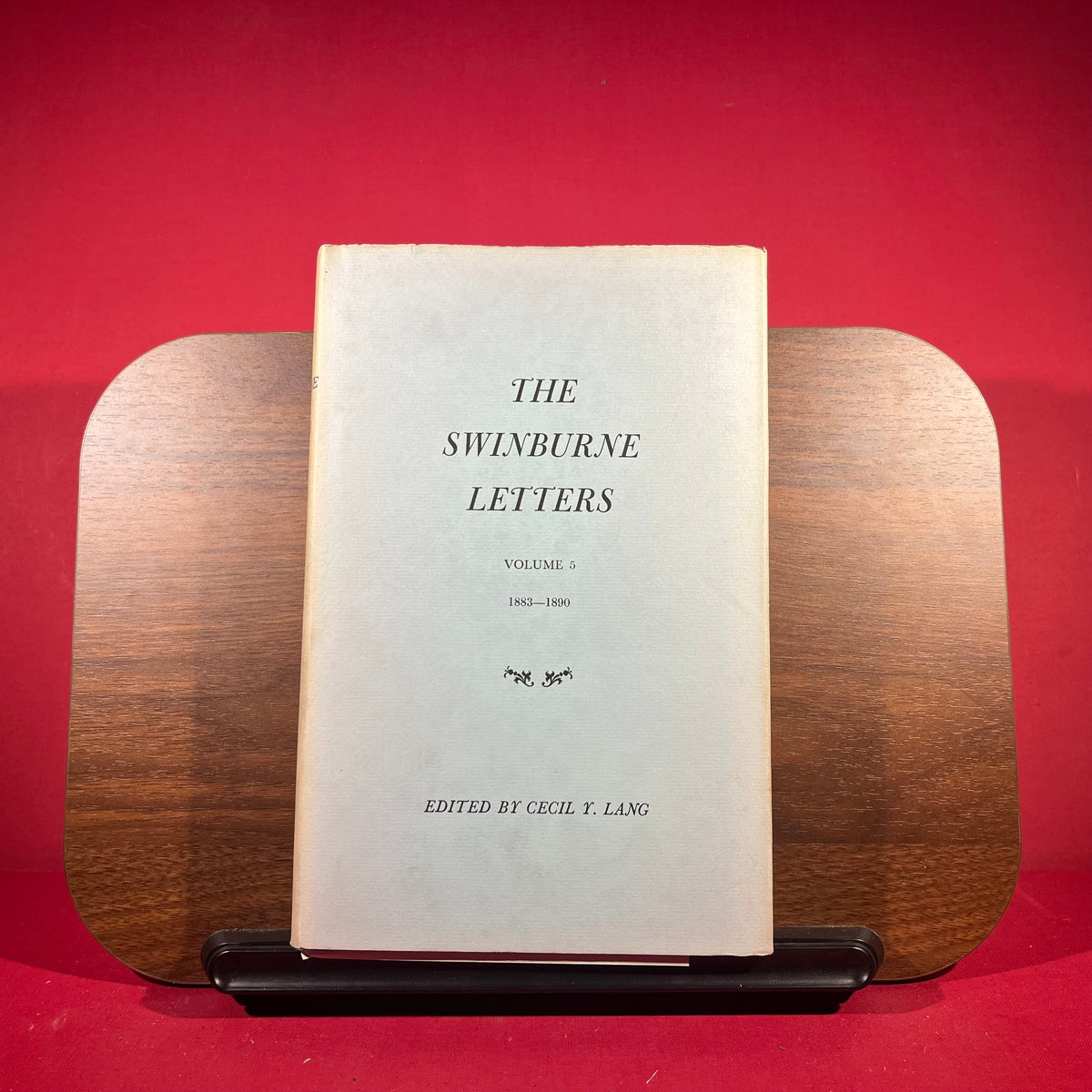 The Swinburne Letters Vol. 1 (1854-1869), Vol. 2 (1869-1875), Vol. 3 (1875-1877), Vol. 4 (1877-1882), Vol. 5 (1883-1890), Vol. 6 (1890-1909)