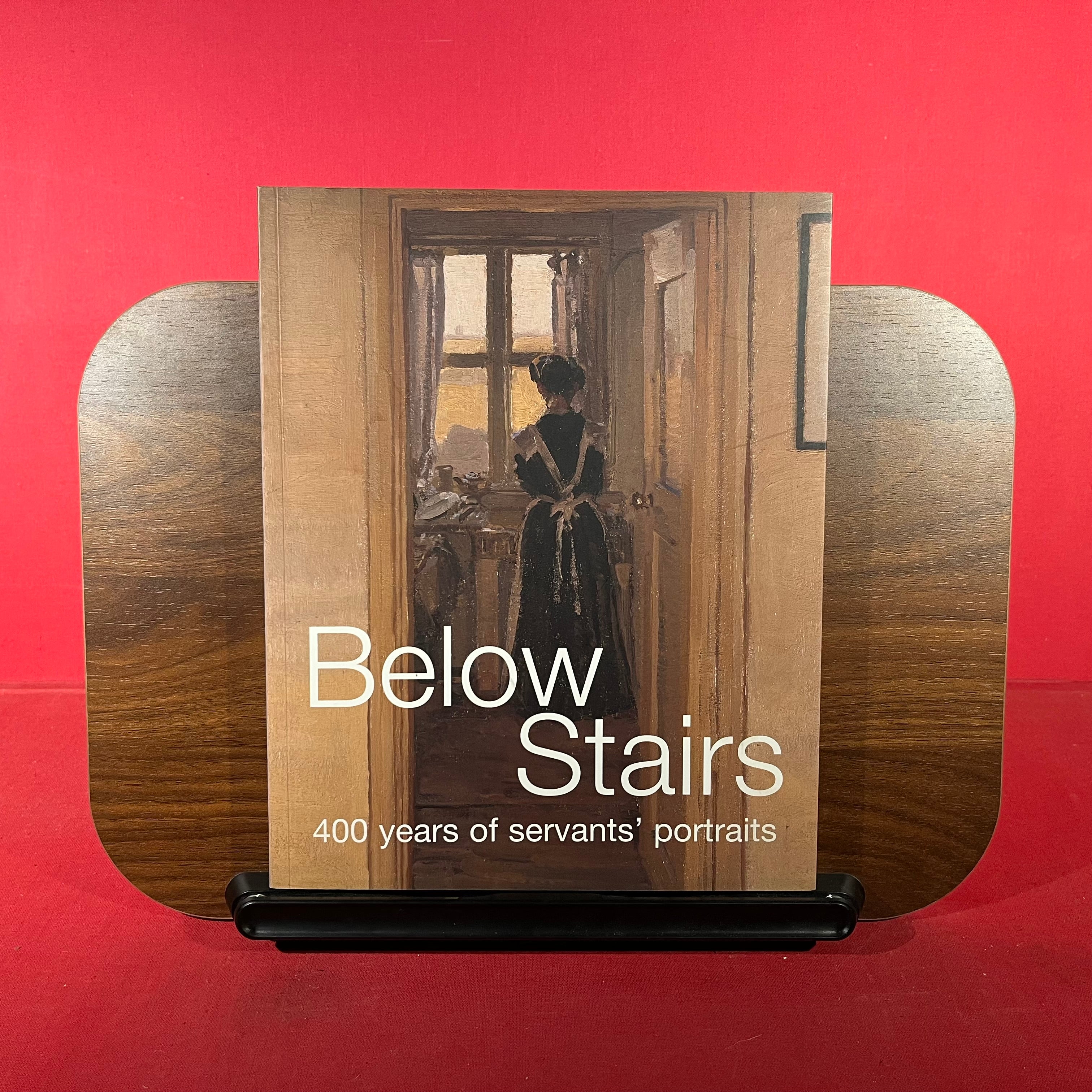 Below Stairs: 400 Years of Servants' Portraits