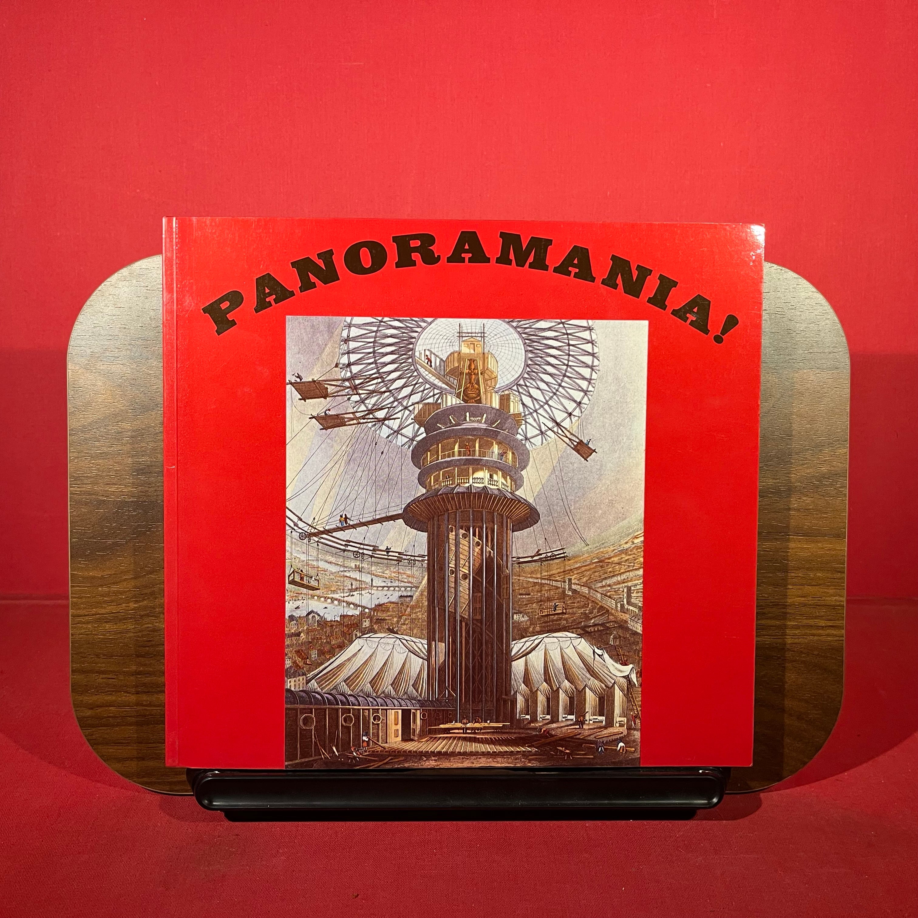 Panoramania!: Art and Entertainment of the All-embracing View