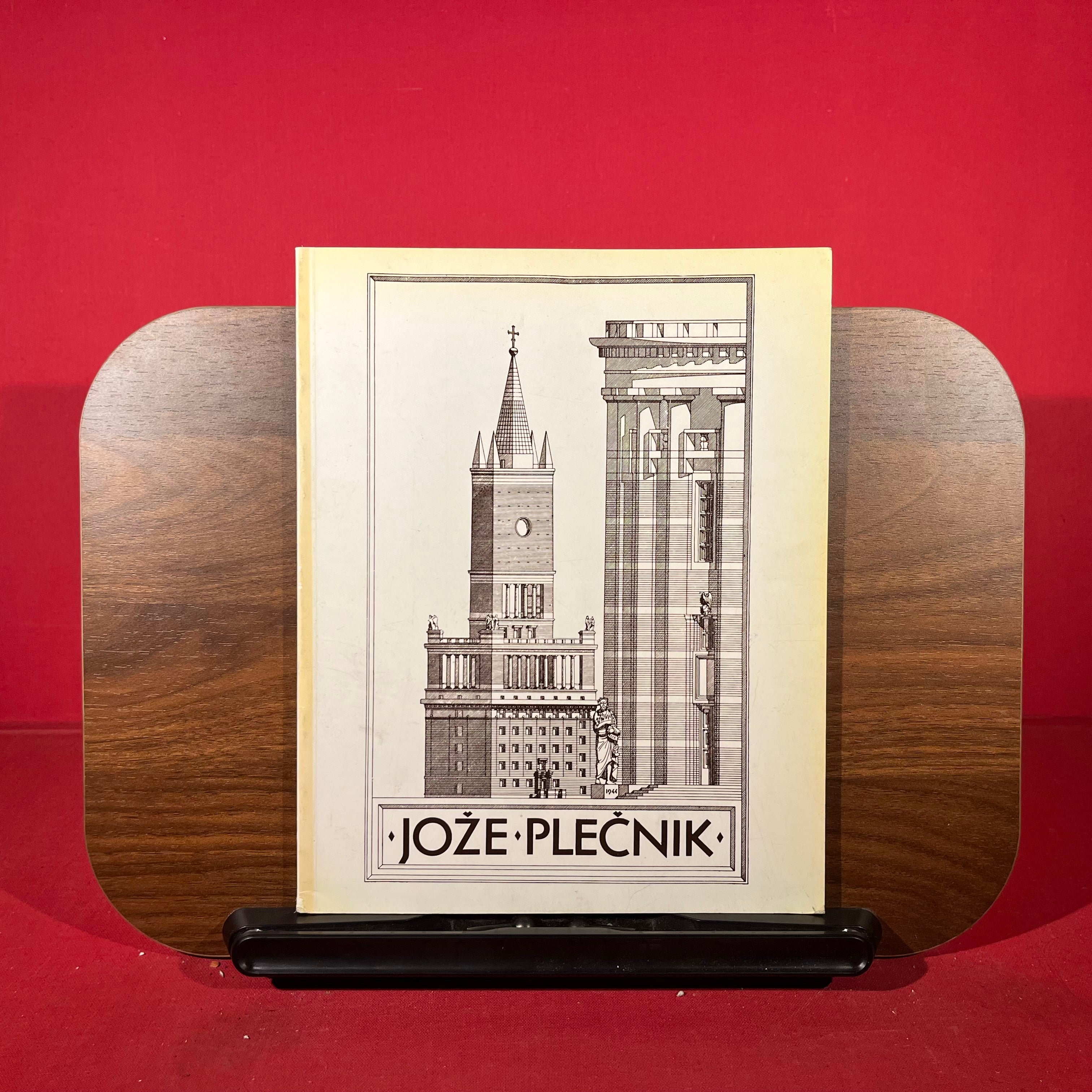 Joze Plecnik, 1872-1957: Architecture and the City