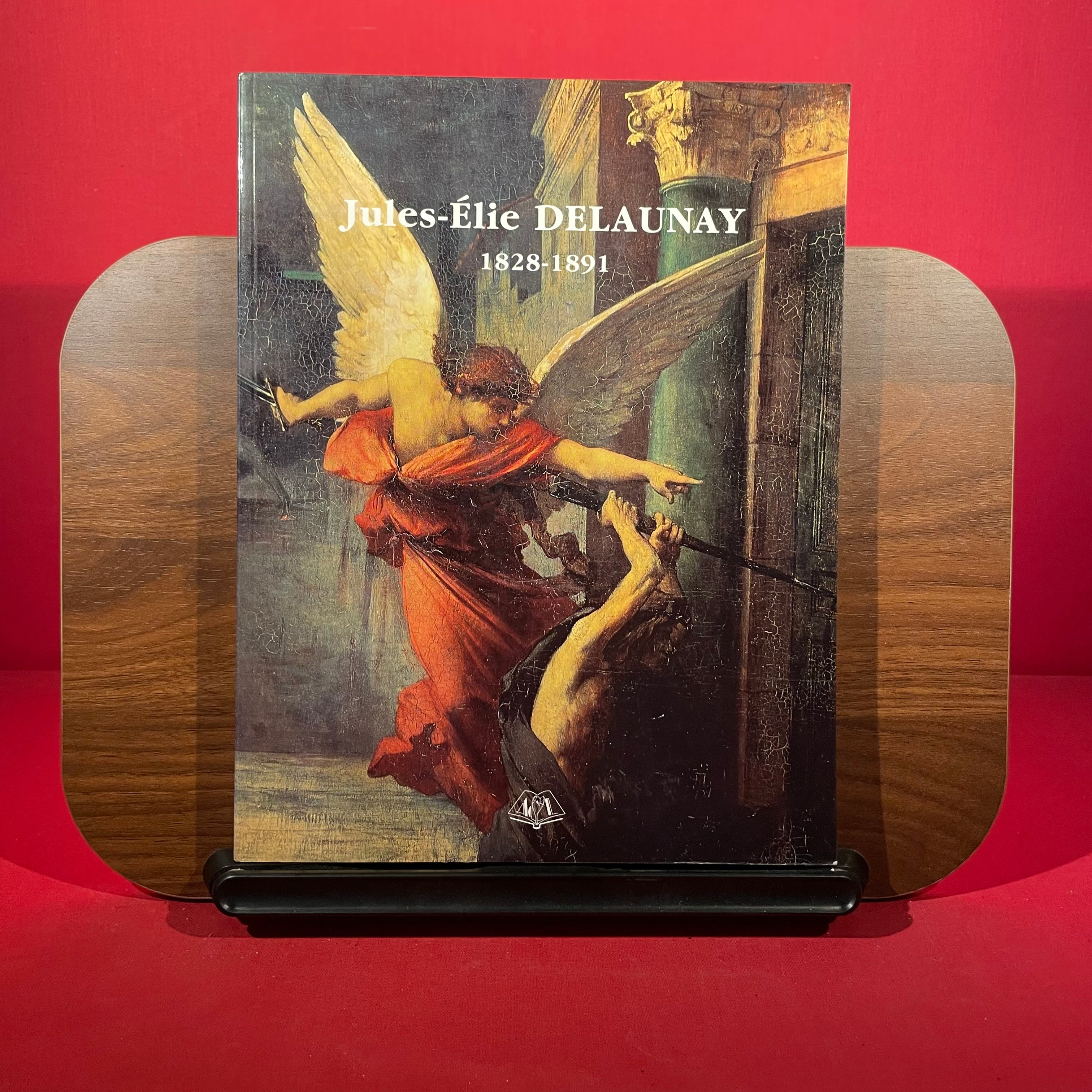 Jules-Elie Delaunay, 1828-1891: Musee des beaux-arts, Nantes, 1988 ; Musee Hebert, Paris, 1989 (French Edition)
