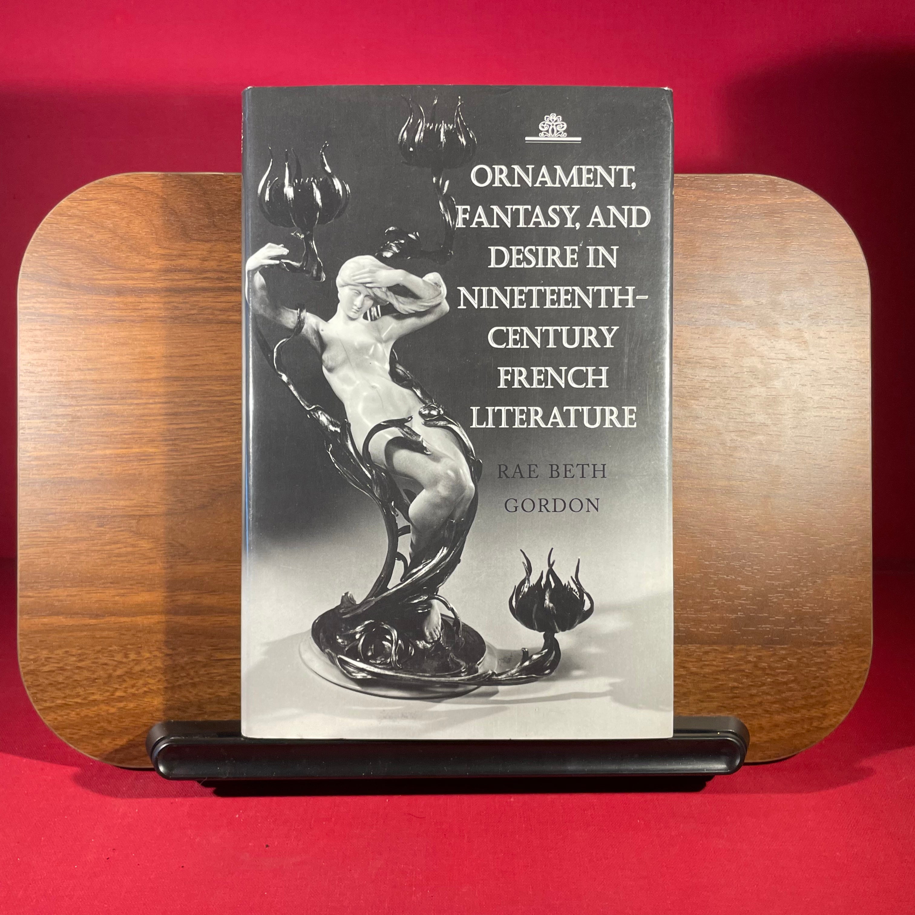 Ornament, Fantasy, and Desire in Nineteenth-Century French Literature (Princeton Legacy Library)
