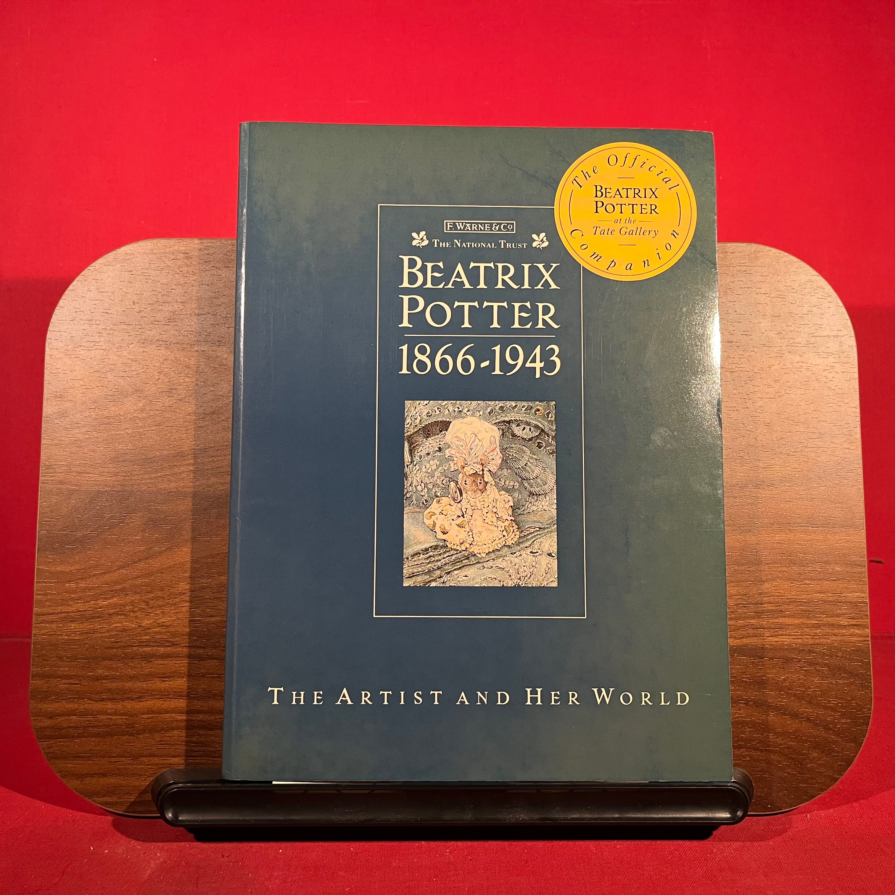 Beatrix Potter 1866-1943: The Artist and Her World
