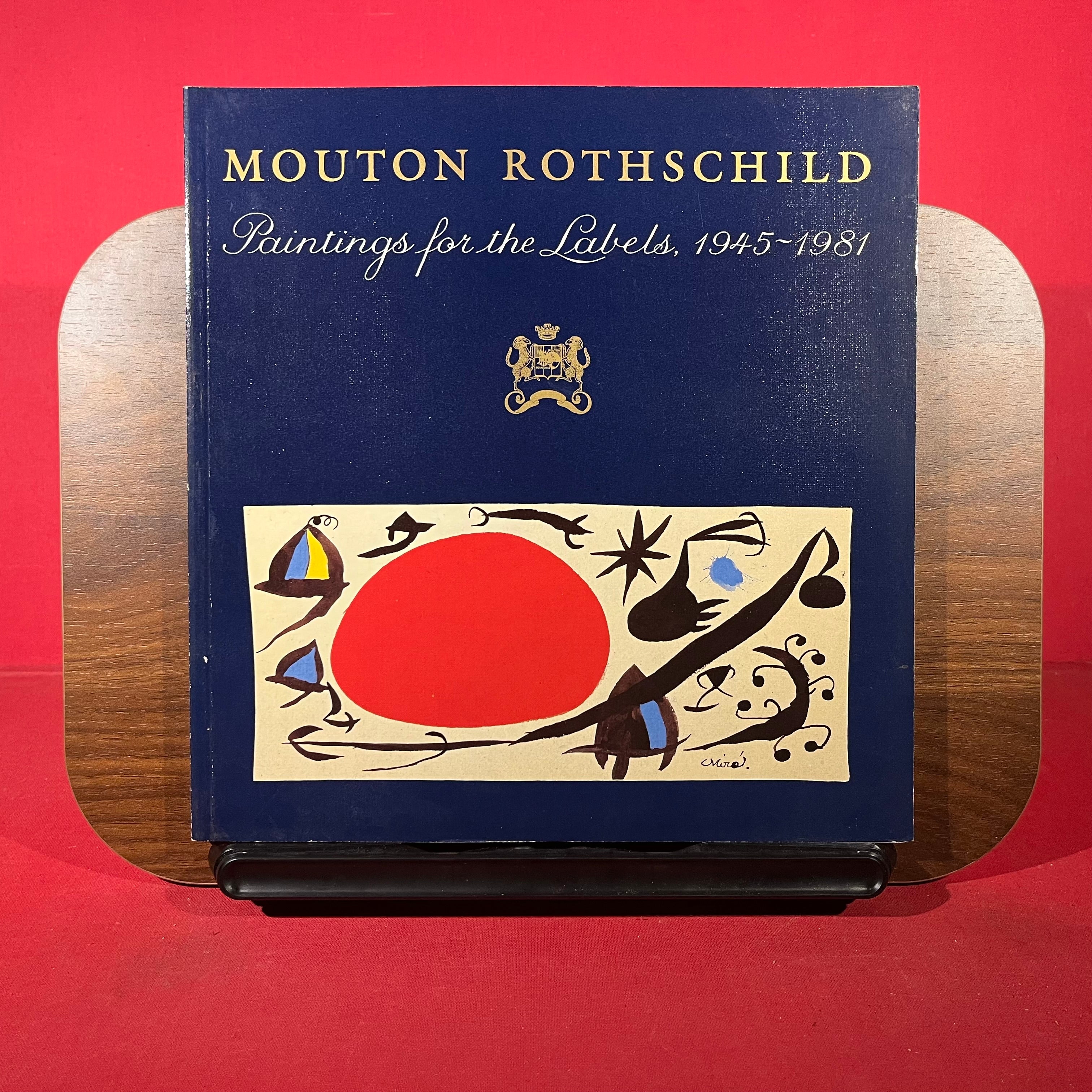 Mouton Rothschild: Paintings for the Labels 1945-1981