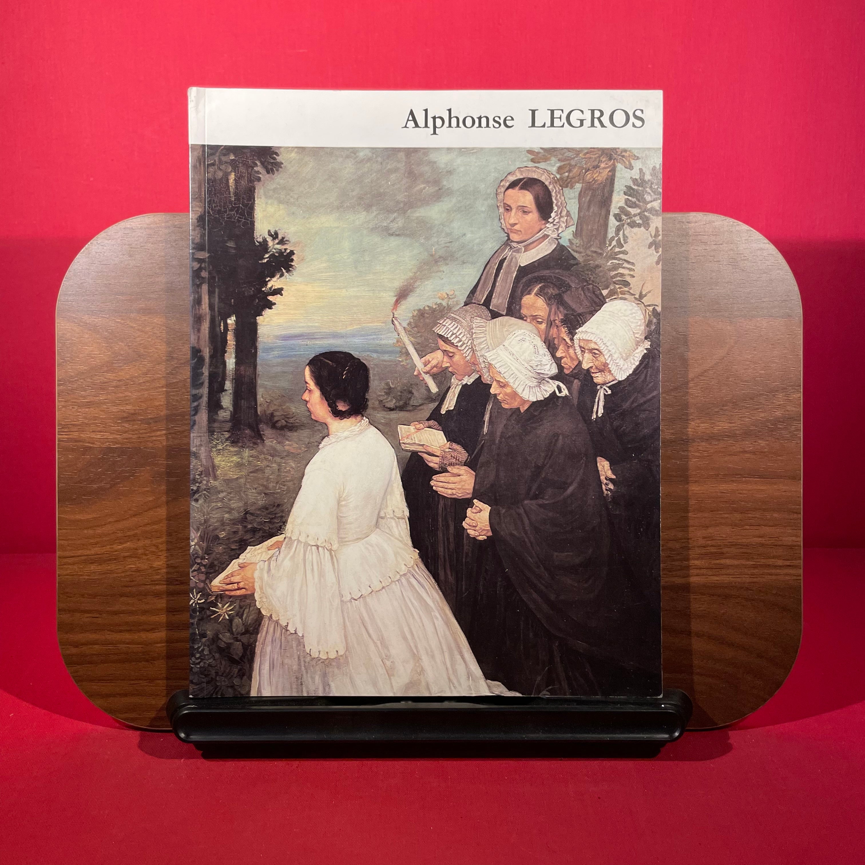 Alphonse Legros, 1837-1911: Catalogue de l'exposition presentee au Musee des beaux-arts de Dijon, 1988 (French Edition)