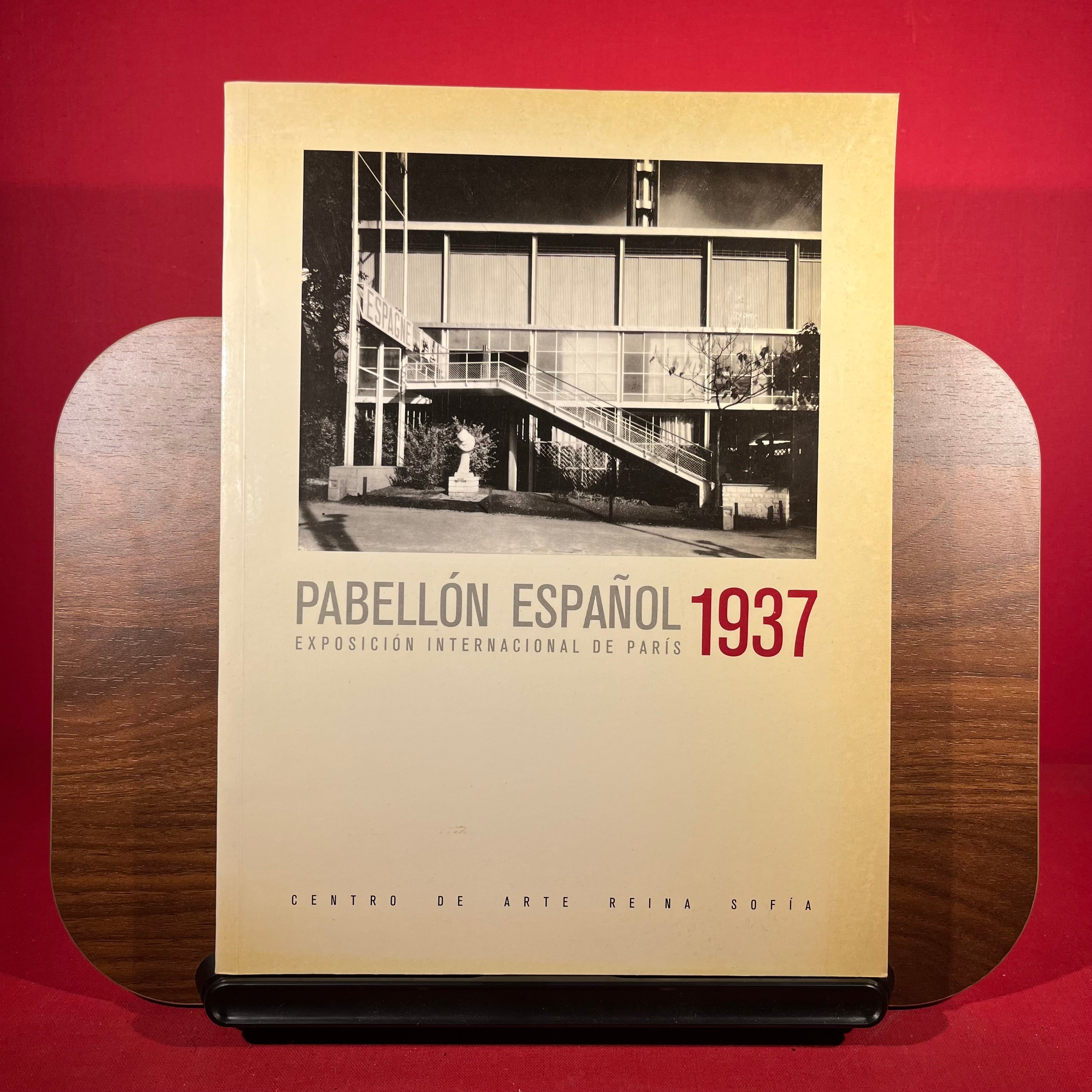 Pabellon Espanol : Exposicion Internacional De Paris 1937