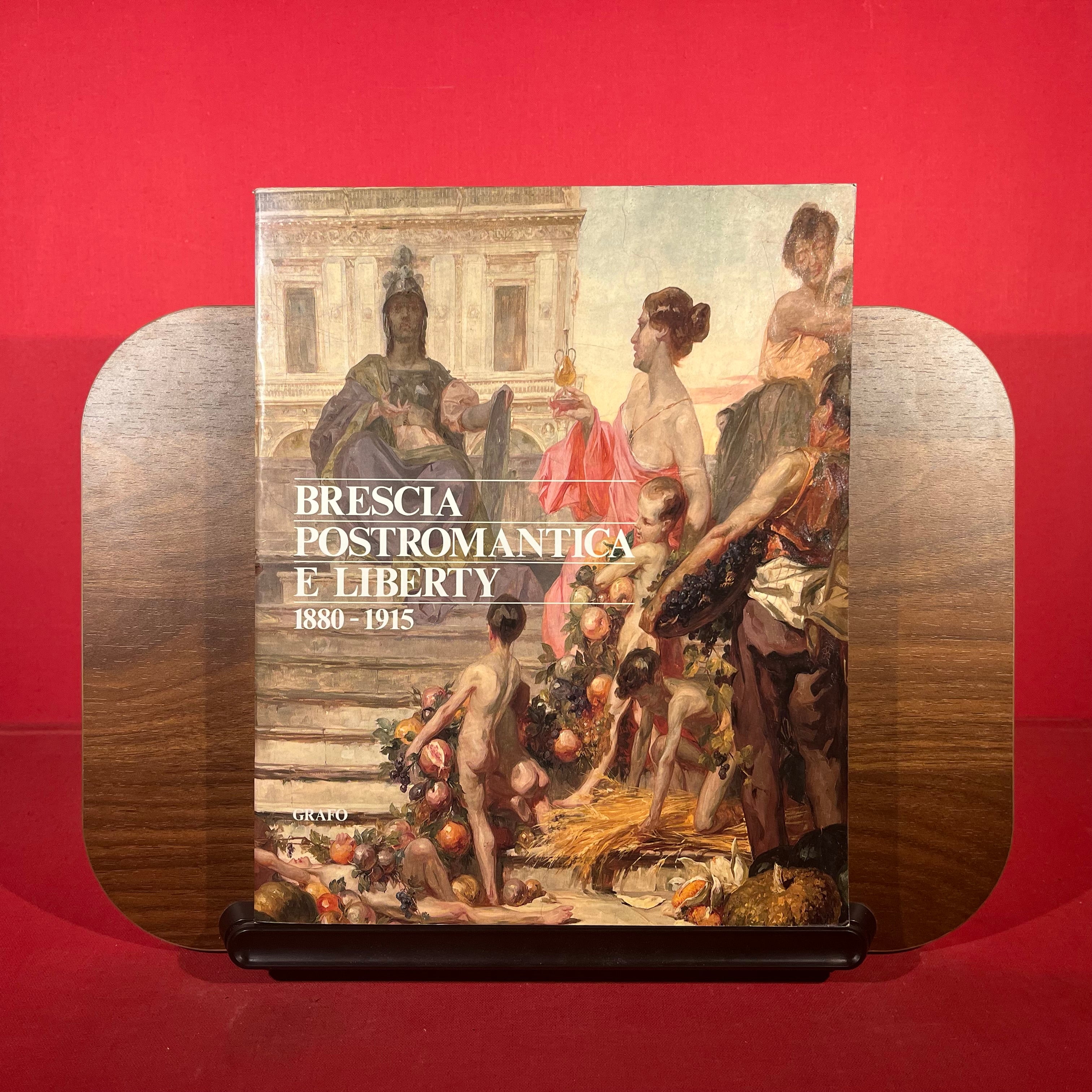 Brescia Postromantica e Liberty 1880-1915