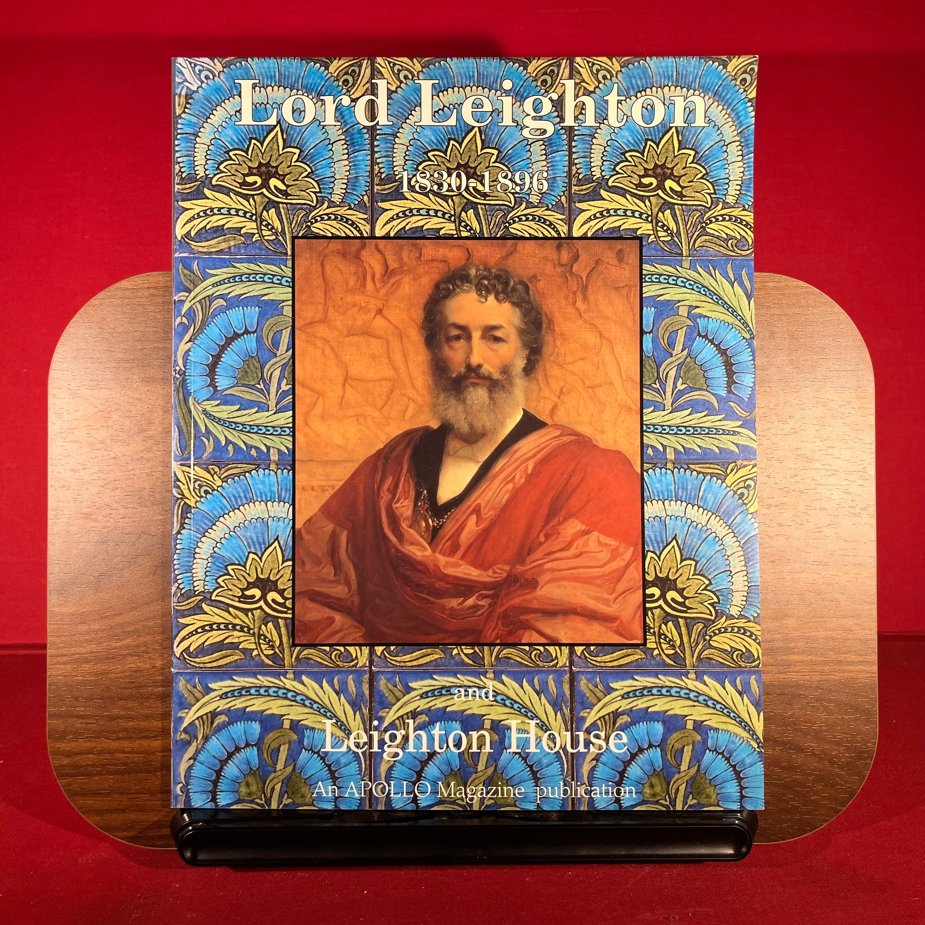 Lord Leighton and Leighton House : A Centenary Celebration