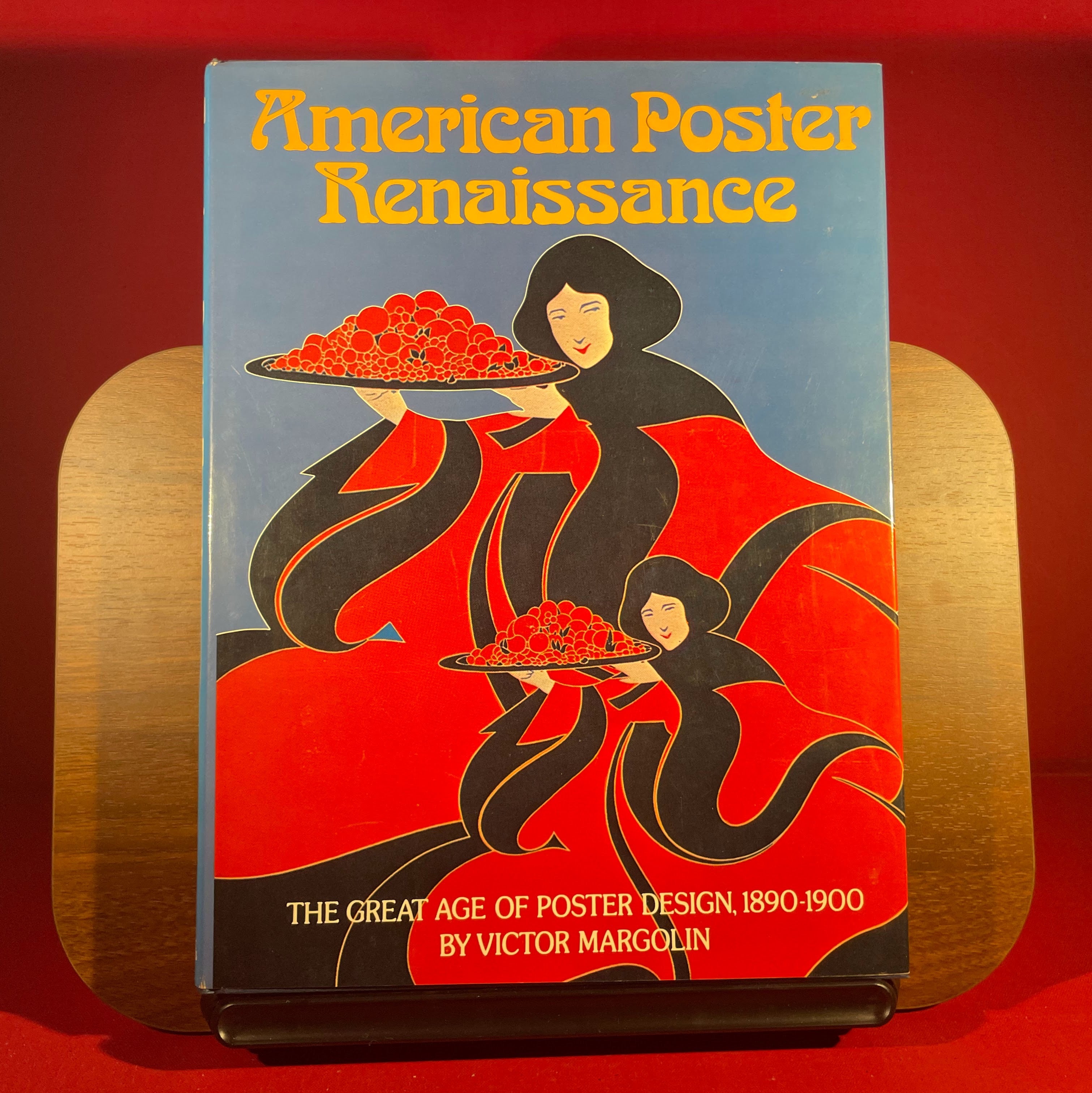 American Poster Renaissance : The Great age of Poster Design 1890-1900