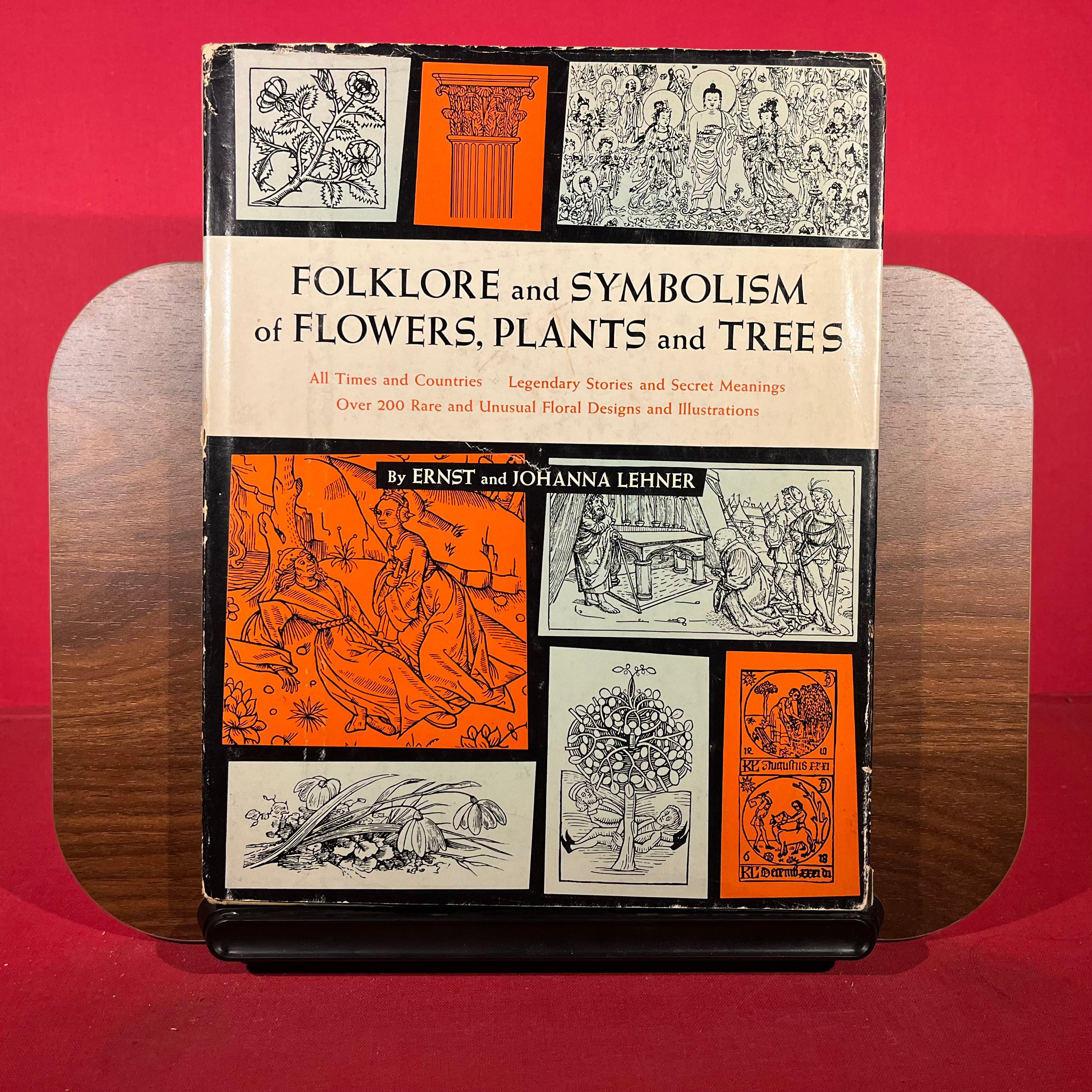 Folklore and Symbolism of Flowers, Plants and Trees : All Times and Countries, Legendary Stories and Secret Meanings