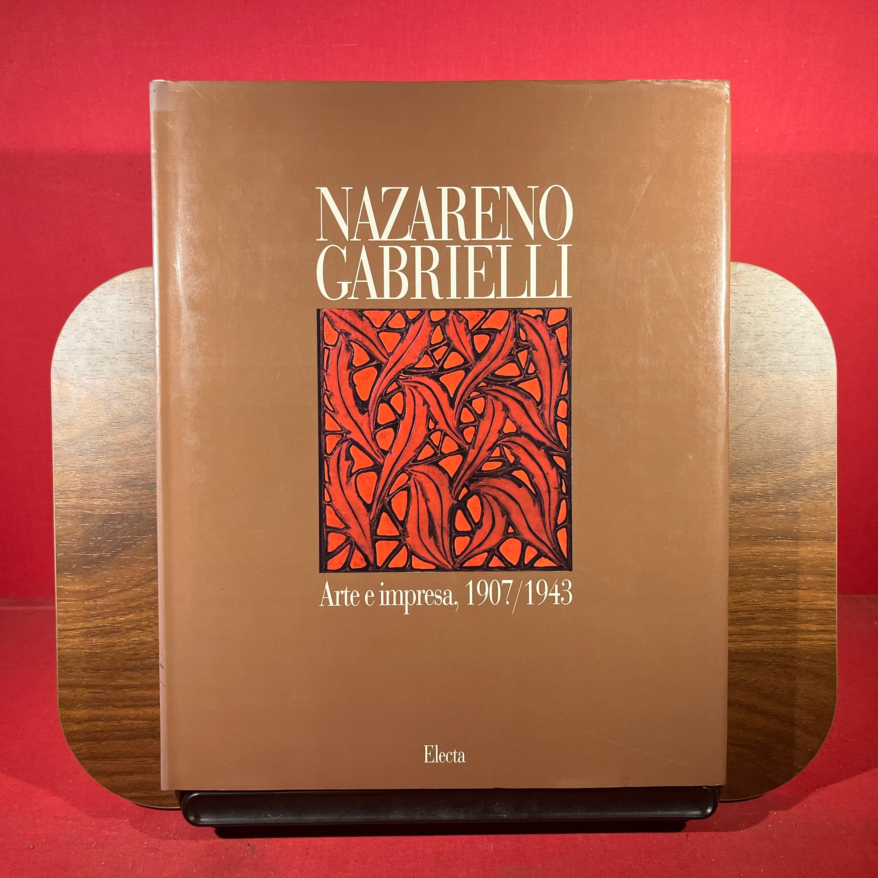 Nazareno Gabrielli : Arte e impresa 1907-1943
