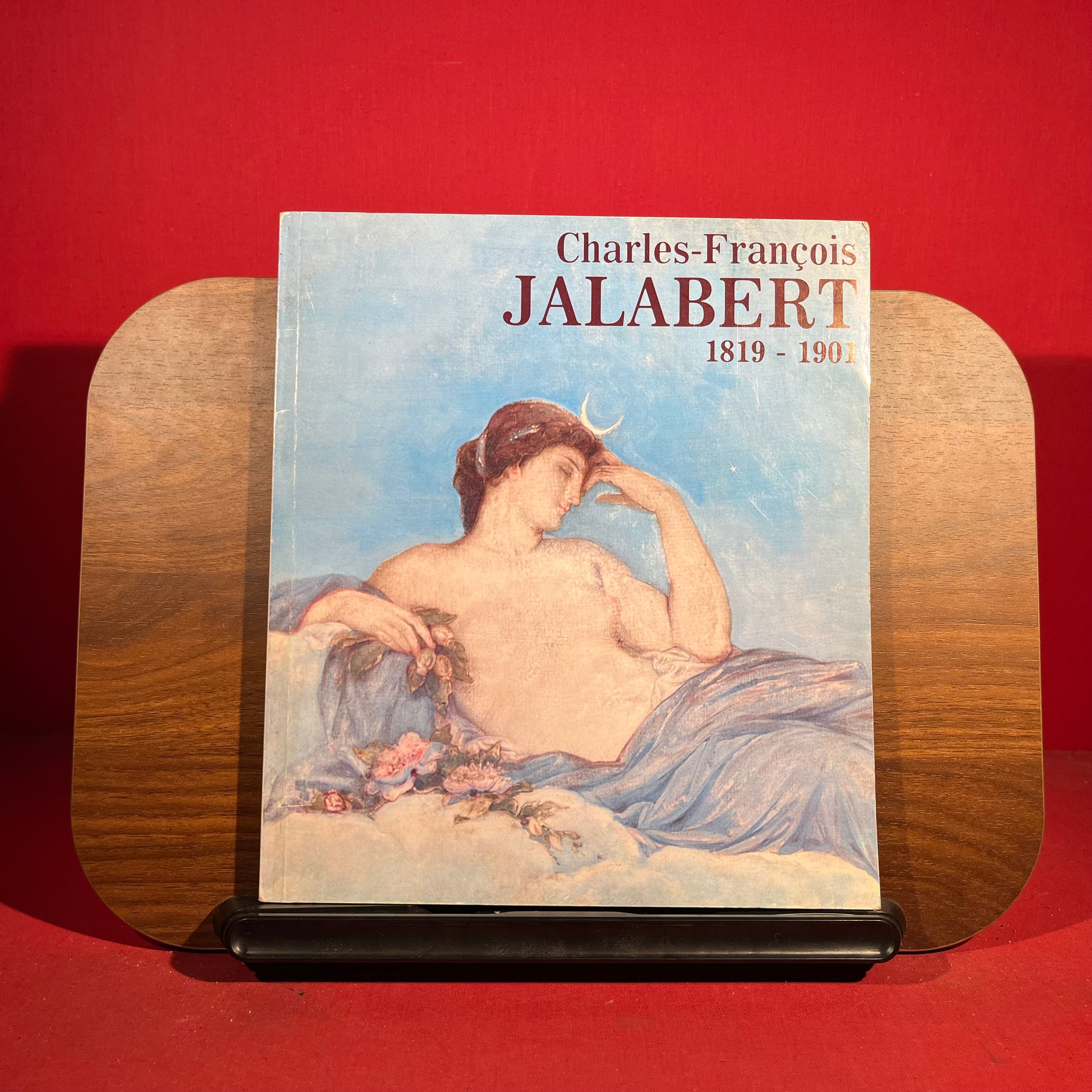 Charles Francois Jalabert 1819-1901, exh. cat. Musee des Beaux-Arts, Nimes, France, 1981