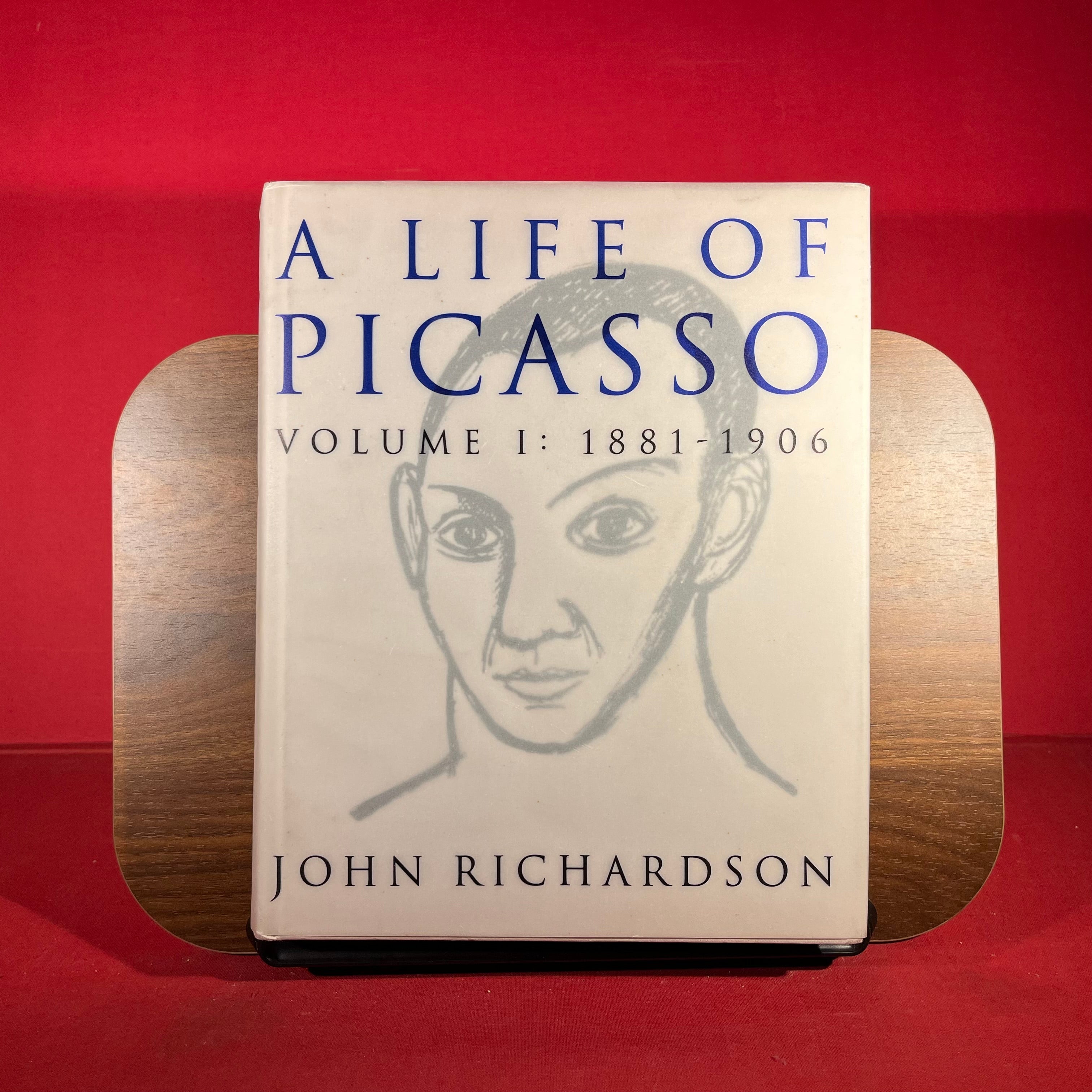 A Life of Picasso : v. 1: 1881-1906