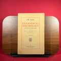 The Basis Of Passional Psychology, Vol I