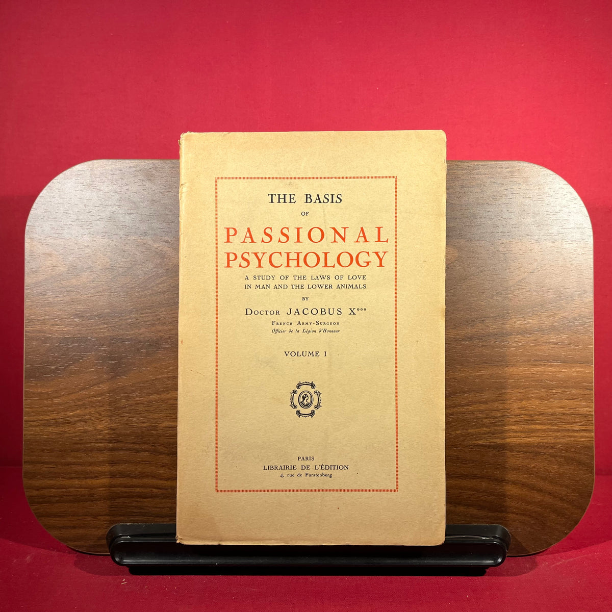 The Basis Of Passional Psychology, Vol I
