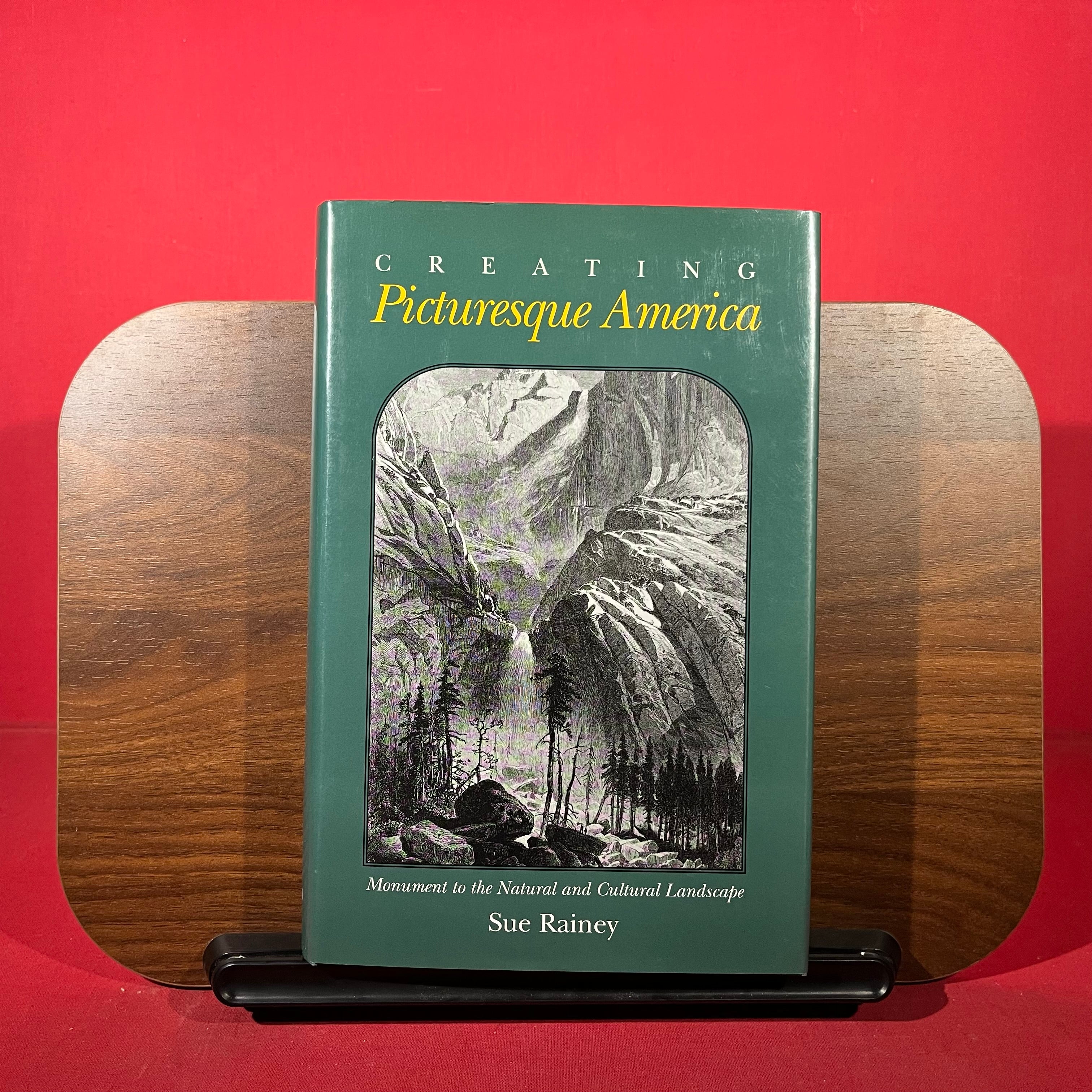 Creating Picturesque America: Monument to the Natural and Cultural Landscape