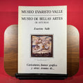 Evaristo Valle : Caricaturas, humor grafico y otras ironias de…, exh.cat. Museo Evaristo Valle, Gijon, Spain, etc 1984.