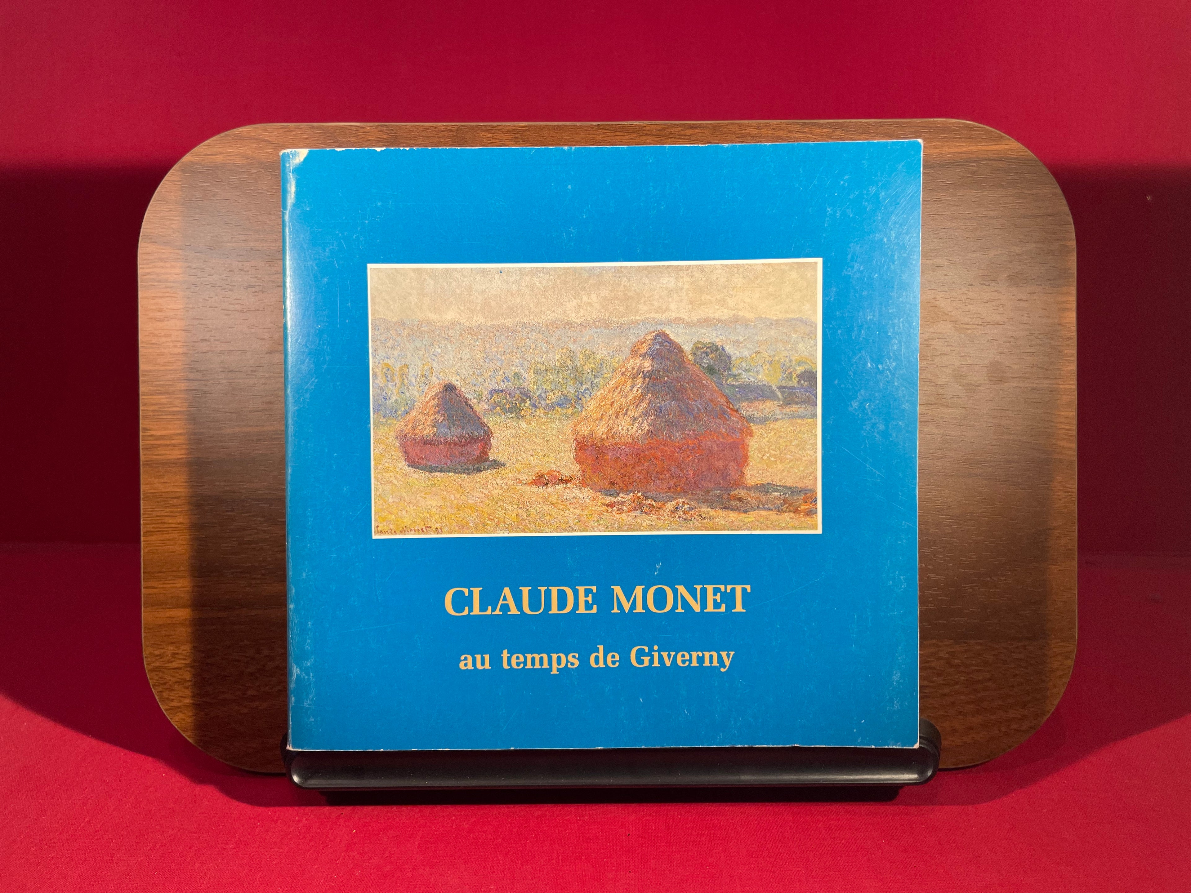 Claude Monet au temps de Giverny