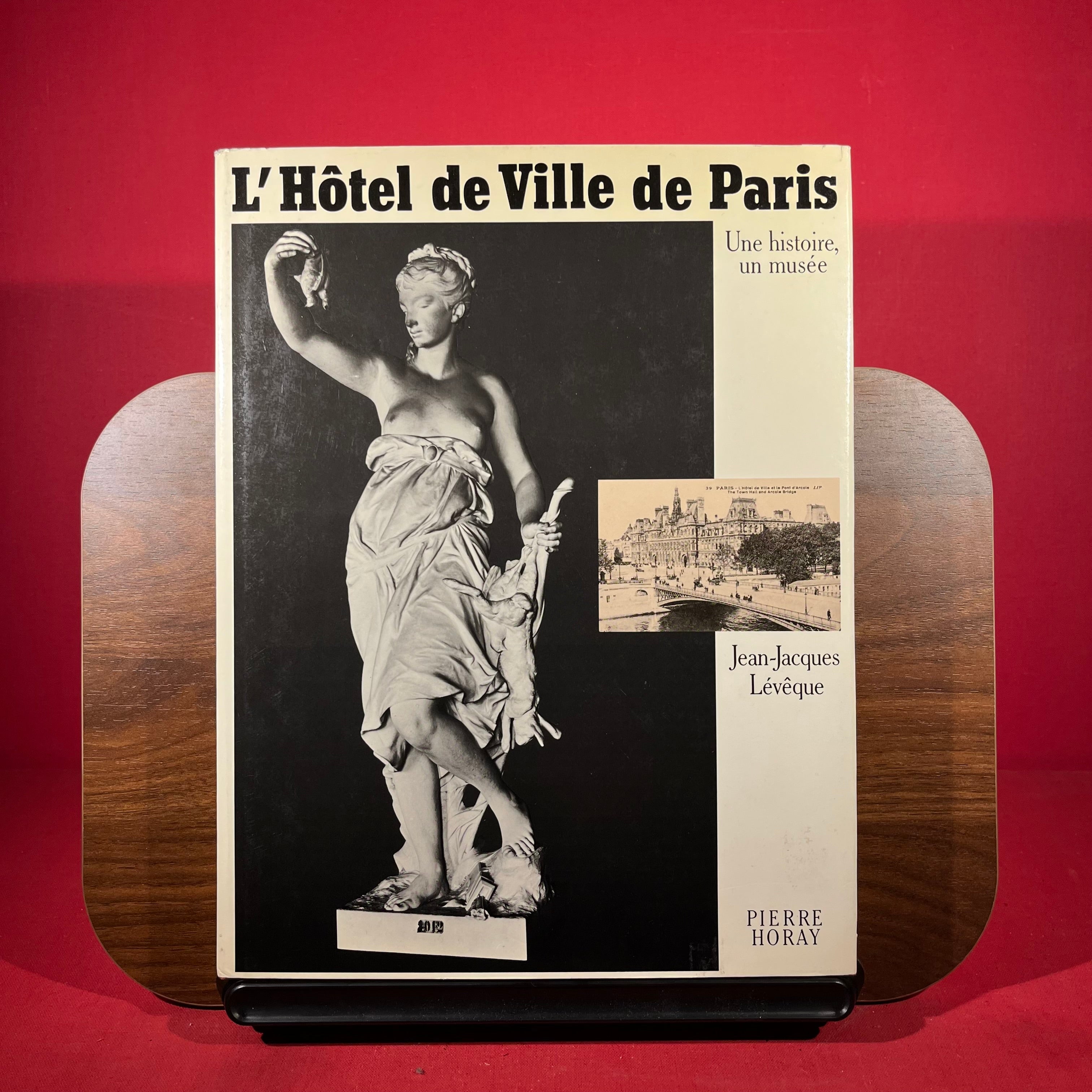 LHôtel de Ville de Paris: Une histoire, un musée