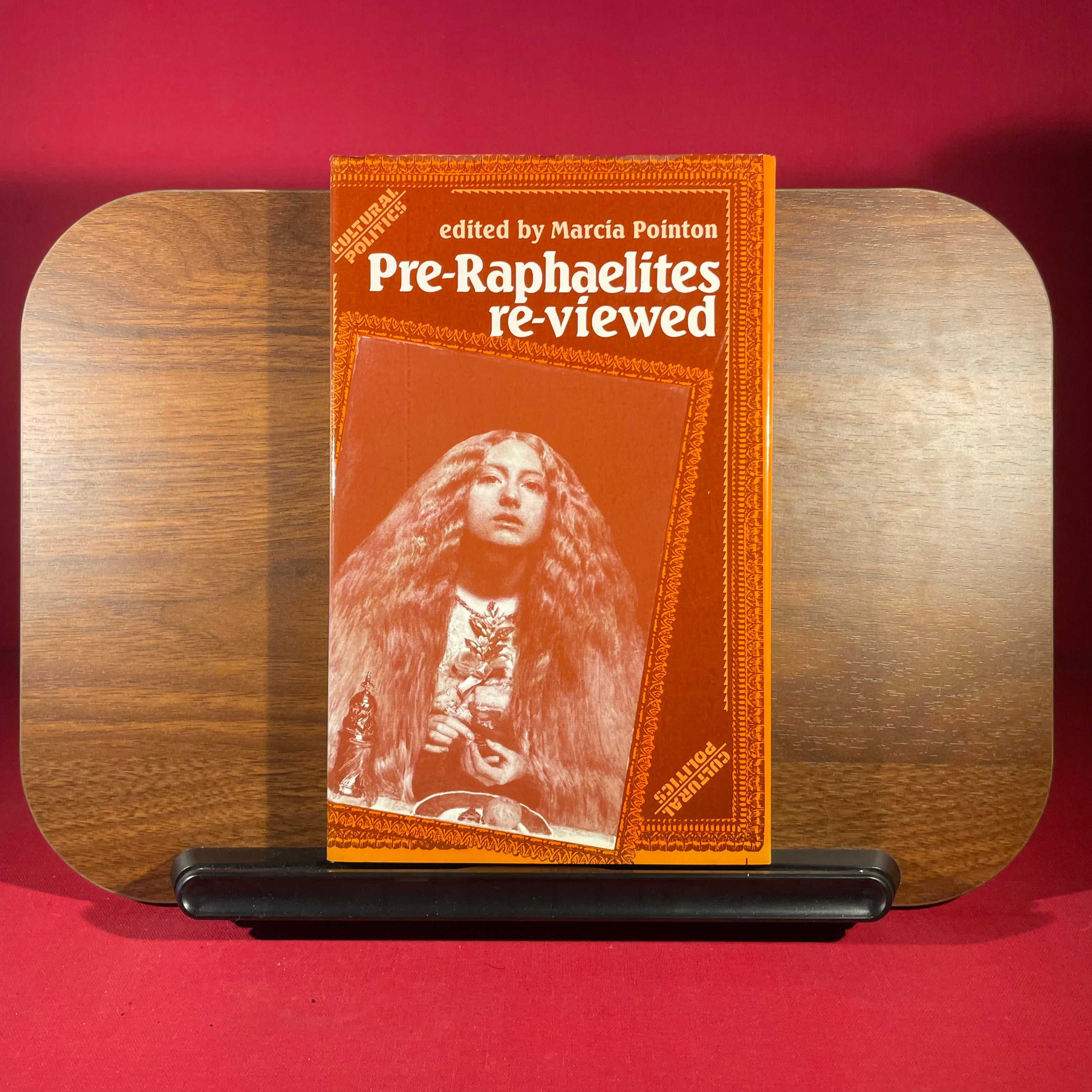 Pre-Raphaelites Re-Viewed (Cultural Politics)
