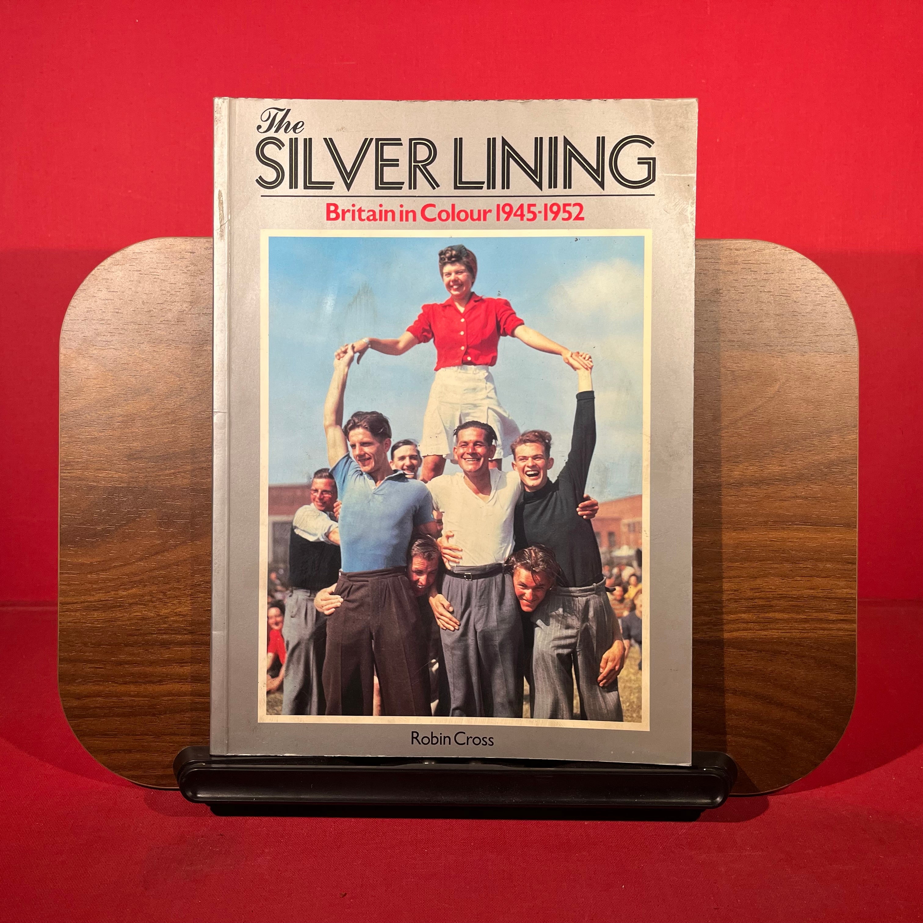 The Silver Lining: Britain in Colour, 1945-1952