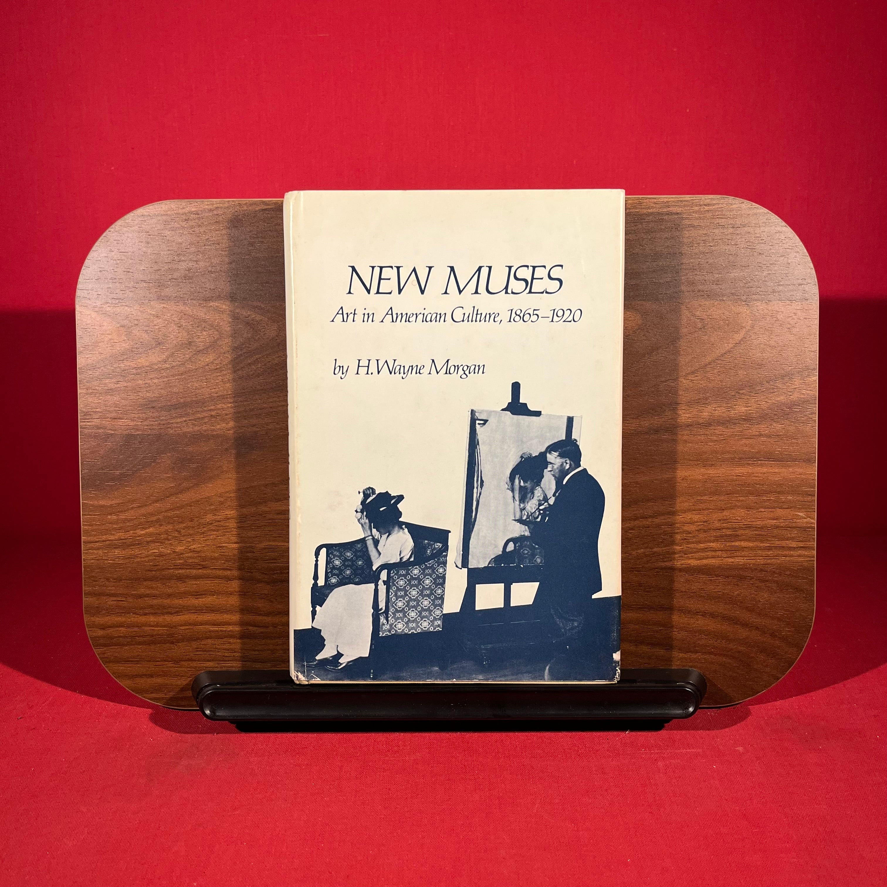 New Muses: Art in American Culture, 1865-1920