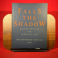 Falls The Shadow - Recent British And European Art - The Hayward Annual 1986 (The Hayward Annual 1986)