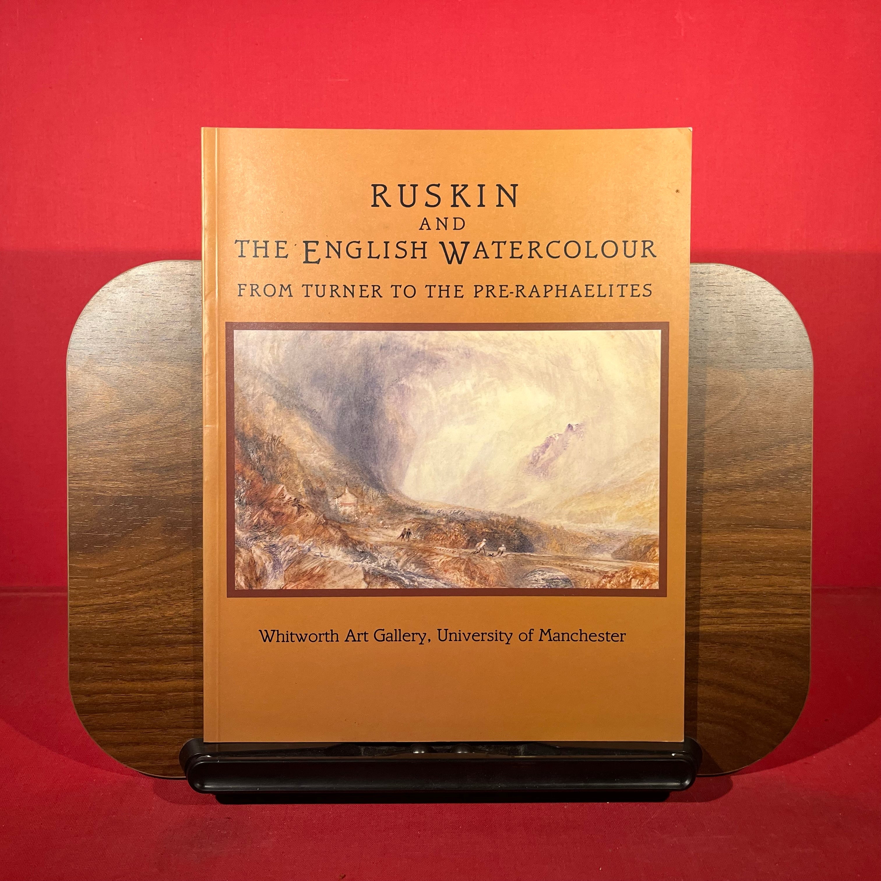 Ruskin and the English Watercolour: from Turner to the Pre-Raphaelites