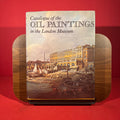 Catalogue of the Oil Paintings in the London Museum