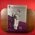 Megalithomania: Artists, Antiquarians and Archaeologists at the Old Stone Monuments