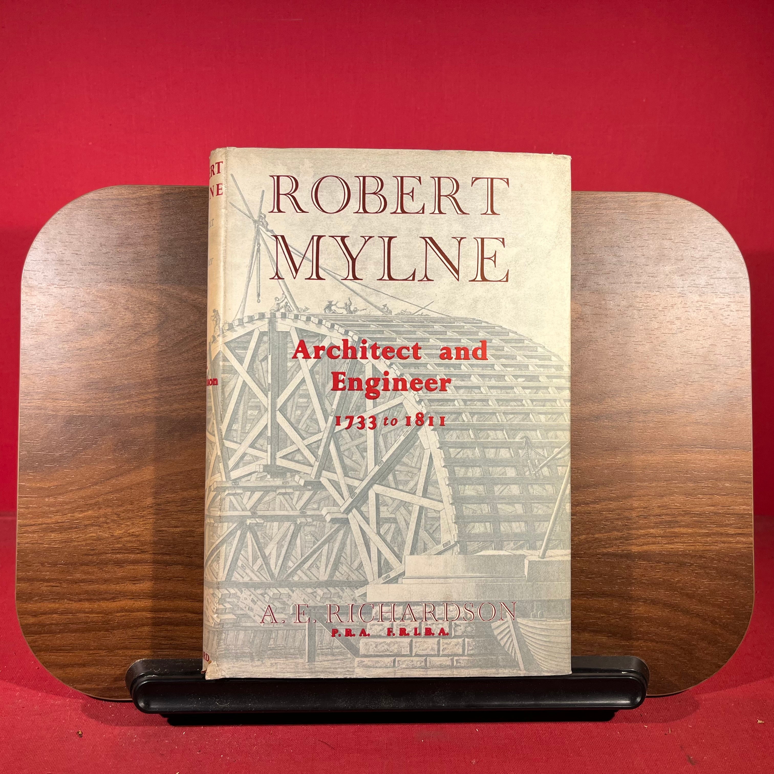 Robert Mylne : Architect and Engineer 1733-1811