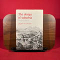 Design of Suburbia: A Critical Study in Environmental History
