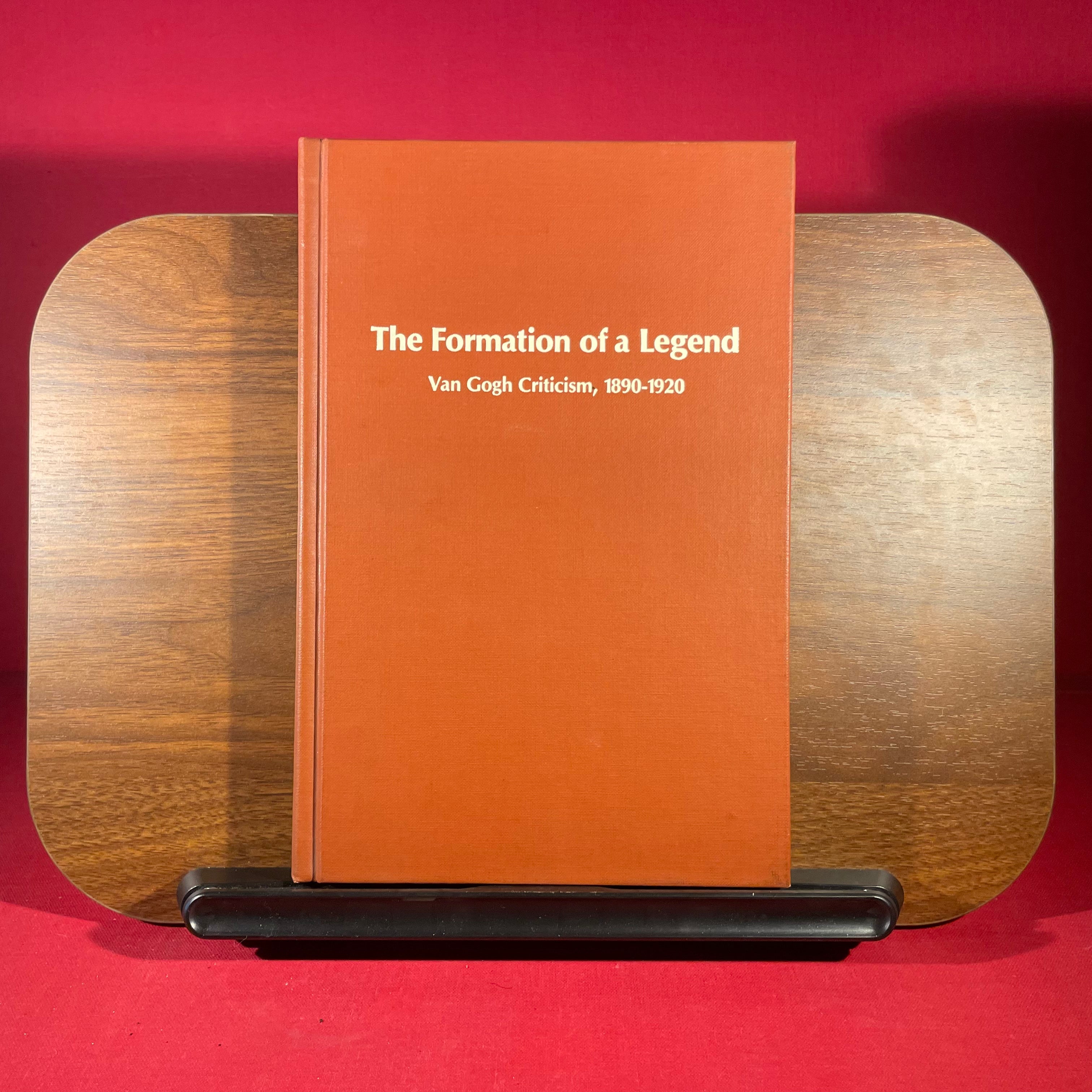 Formation of a Legend: Van Gogh Criticism, 1890-1920