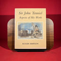 Sir John Tenniel: Aspects of His Work