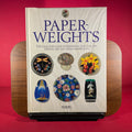 Paperweights: The Collector's Guide to Identifying, Selecting, and Enjoying New and Vintage Paperweights