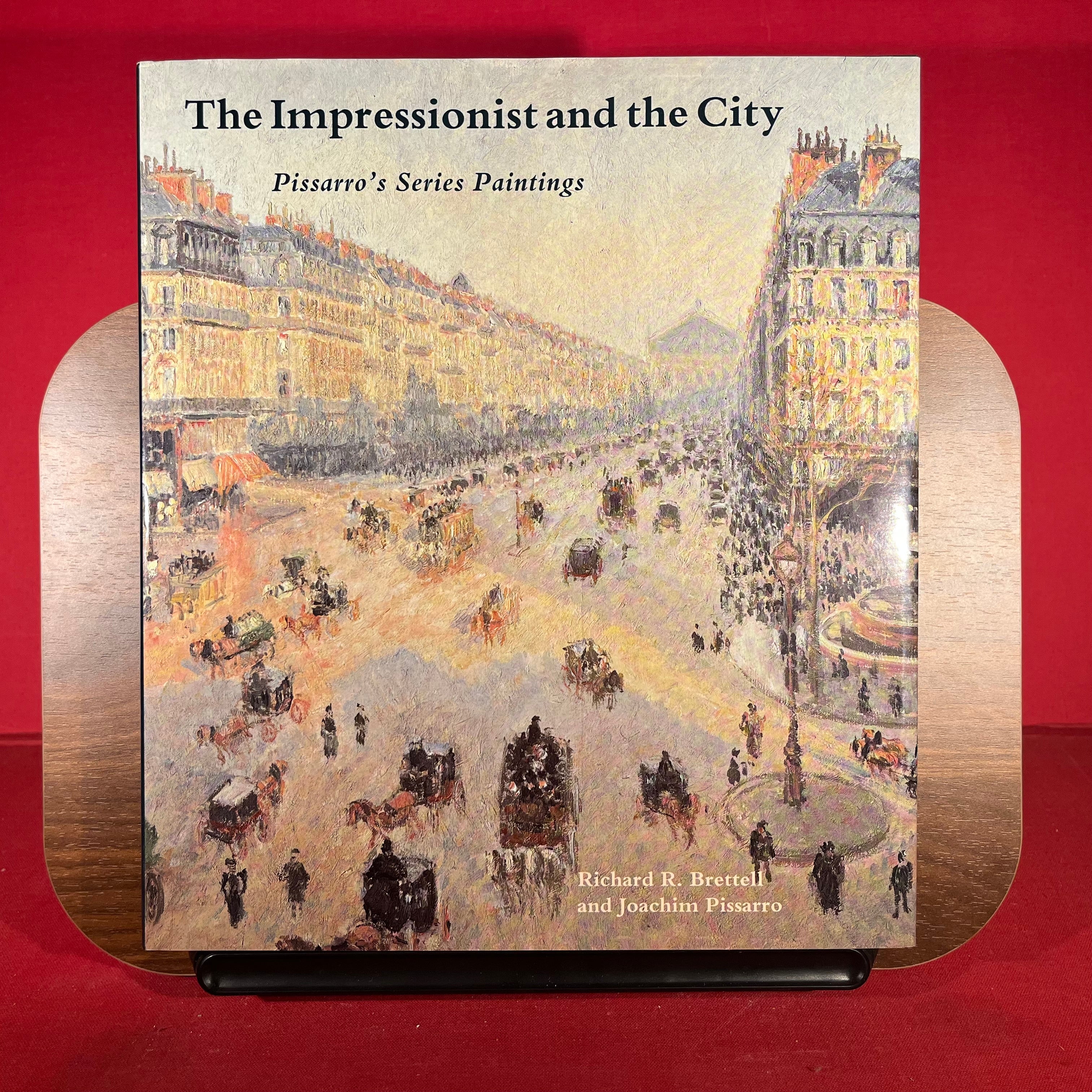 The Impressionist and the City: Pissarro's Series Paintings
