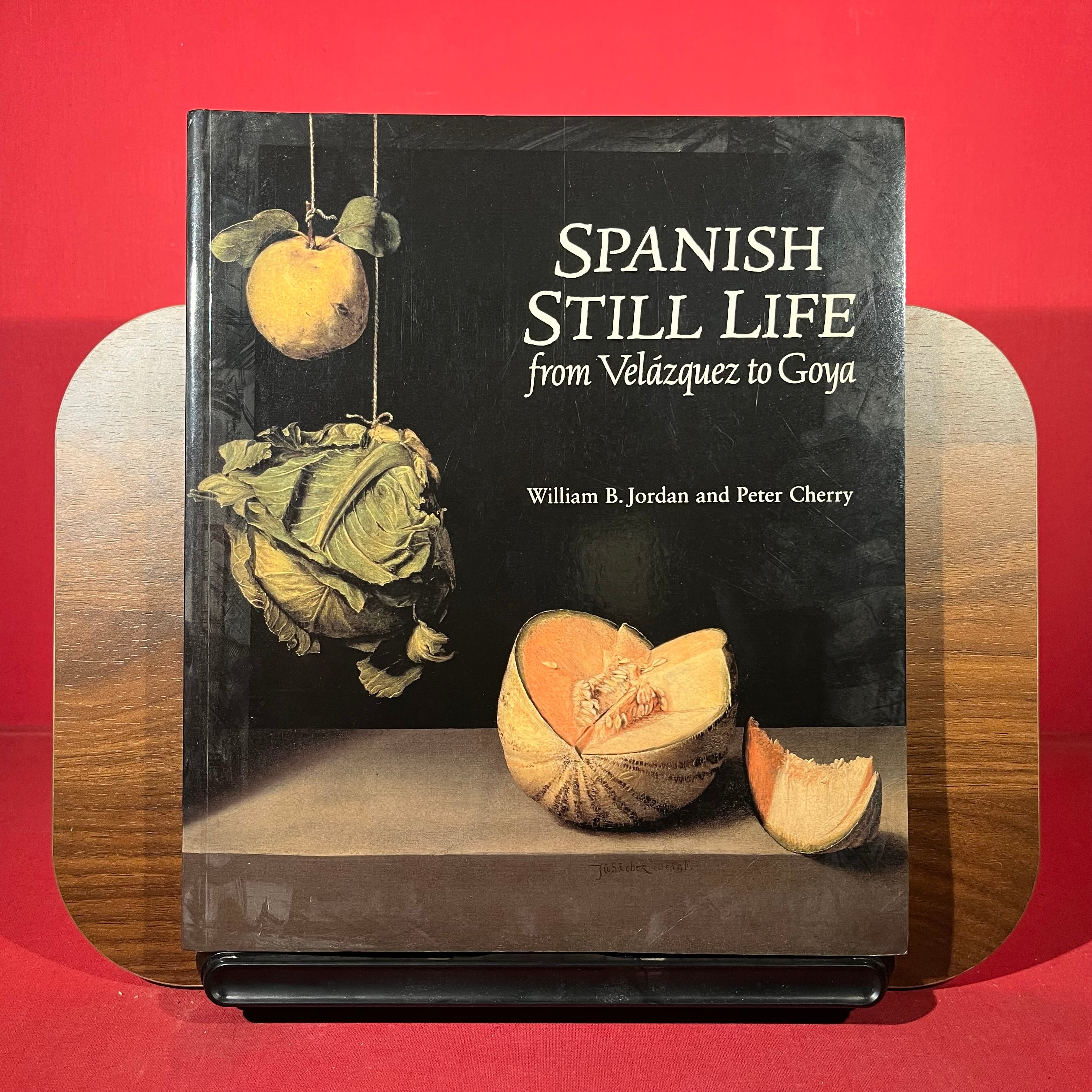 Spanish Still Life from Velazquez to Goya