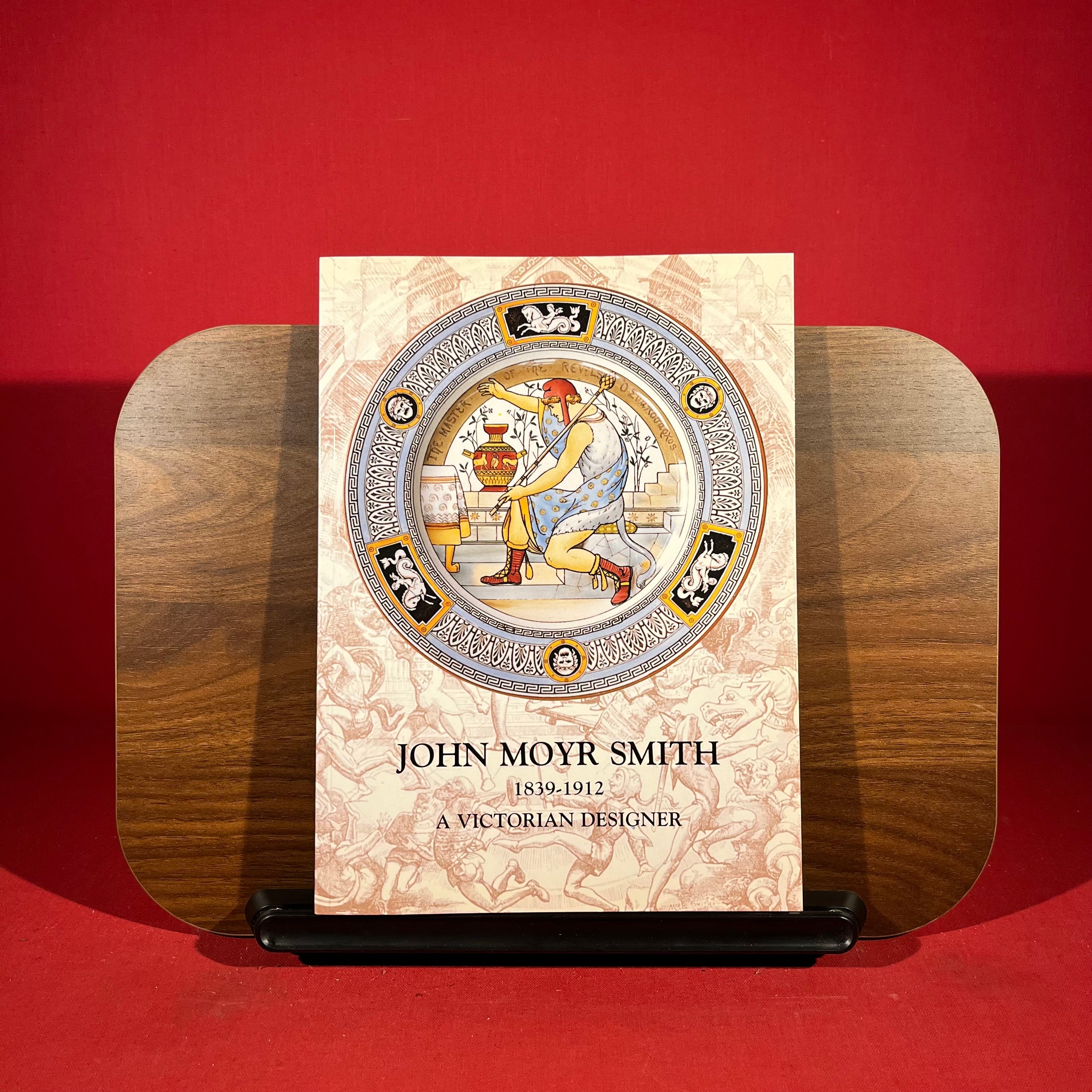John Moyr Smith 1839-1912: A Victorian Designer